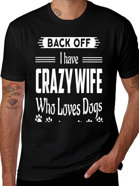 Back Off Crazy Wife Loves Dogs Graphic Tee