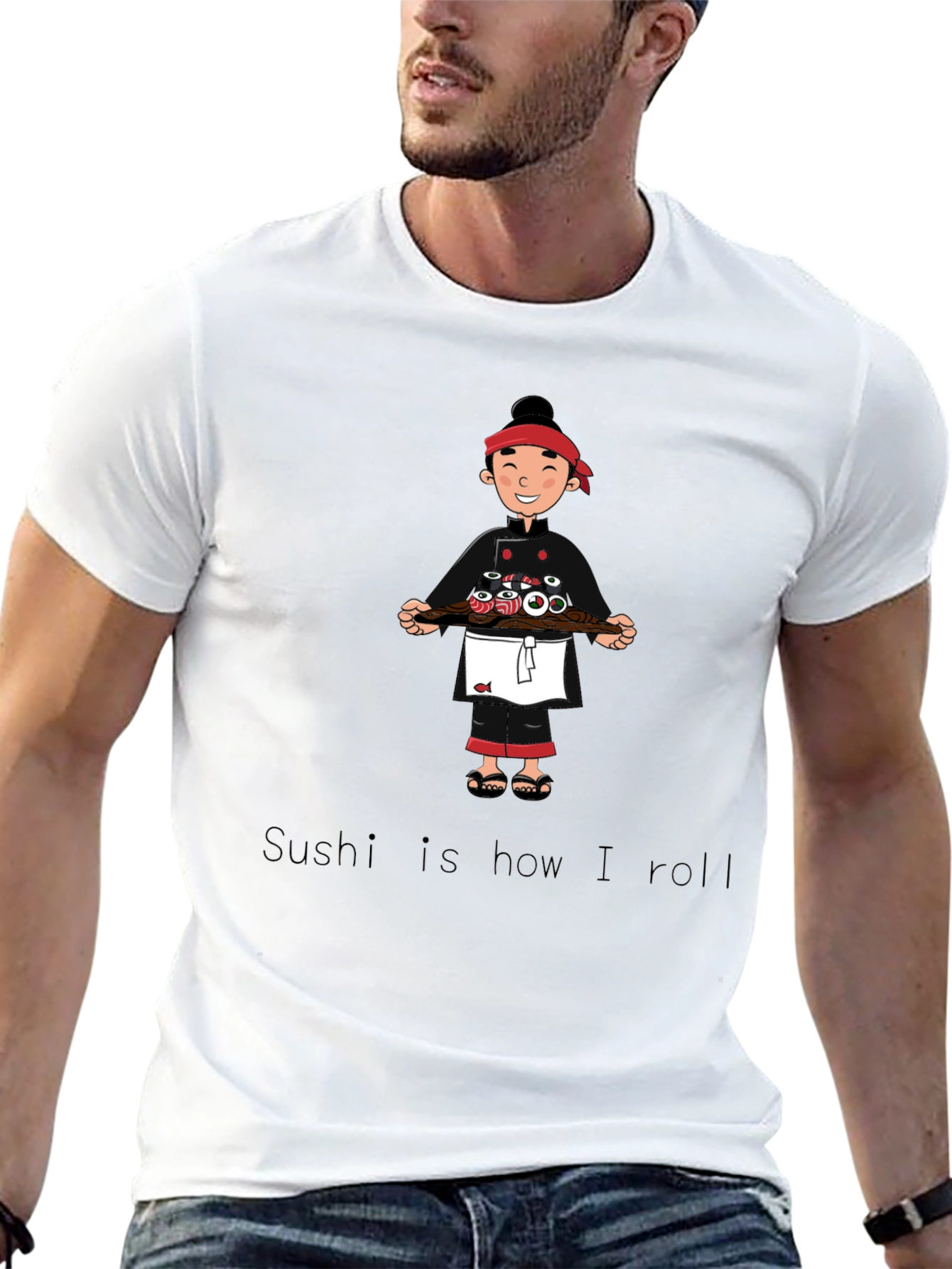 Sushi Chef T-Shirt - Sushi is how I roll