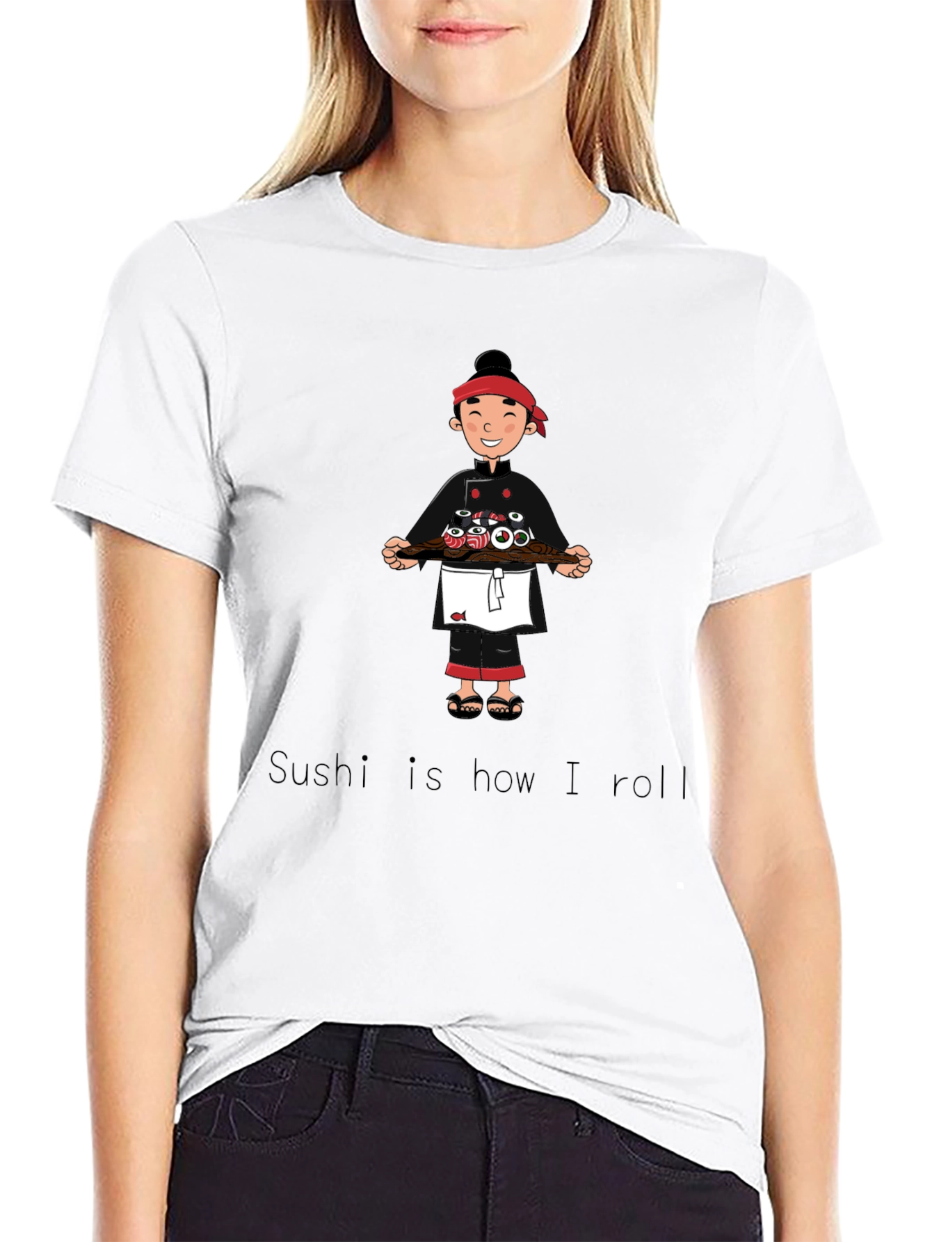 Sushi Chef T-Shirt - Sushi is how I roll