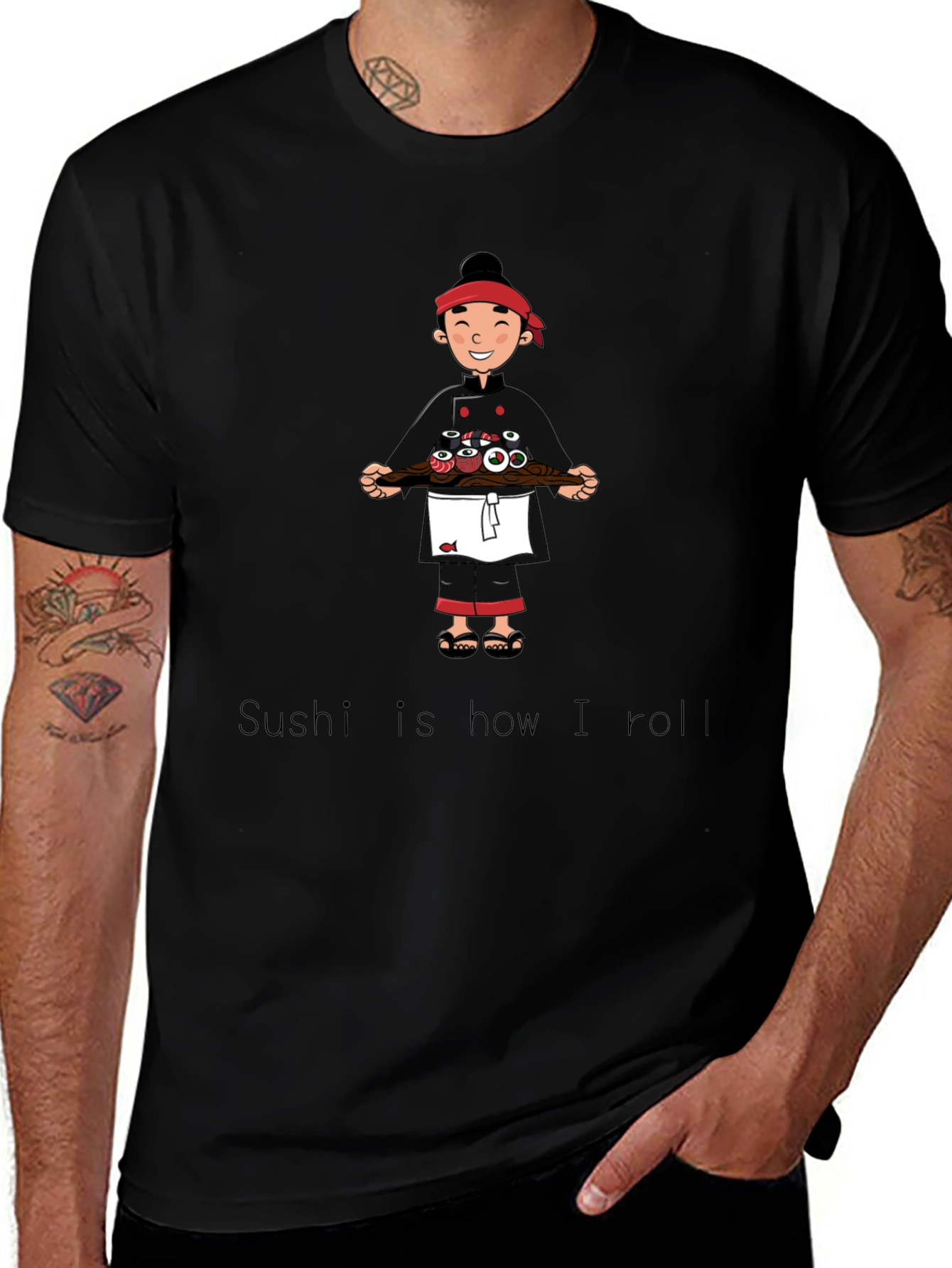 Sushi Chef T-Shirt - Sushi is how I roll