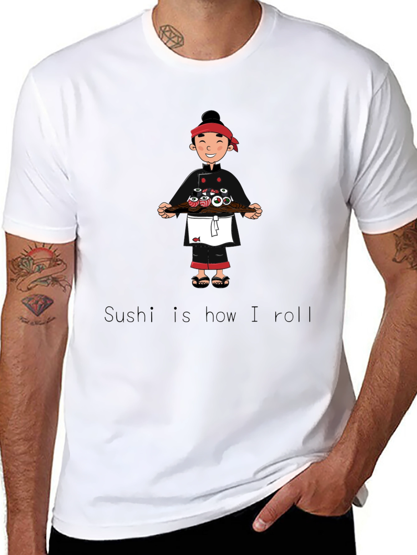 Sushi Chef T-Shirt - Sushi is how I roll