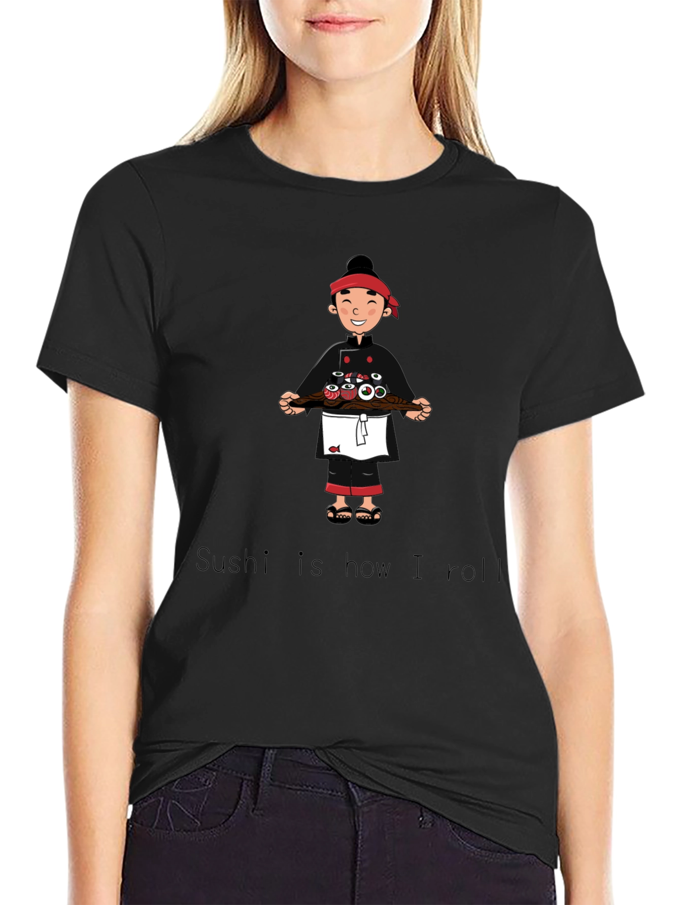 Sushi Chef T-Shirt - Sushi is how I roll