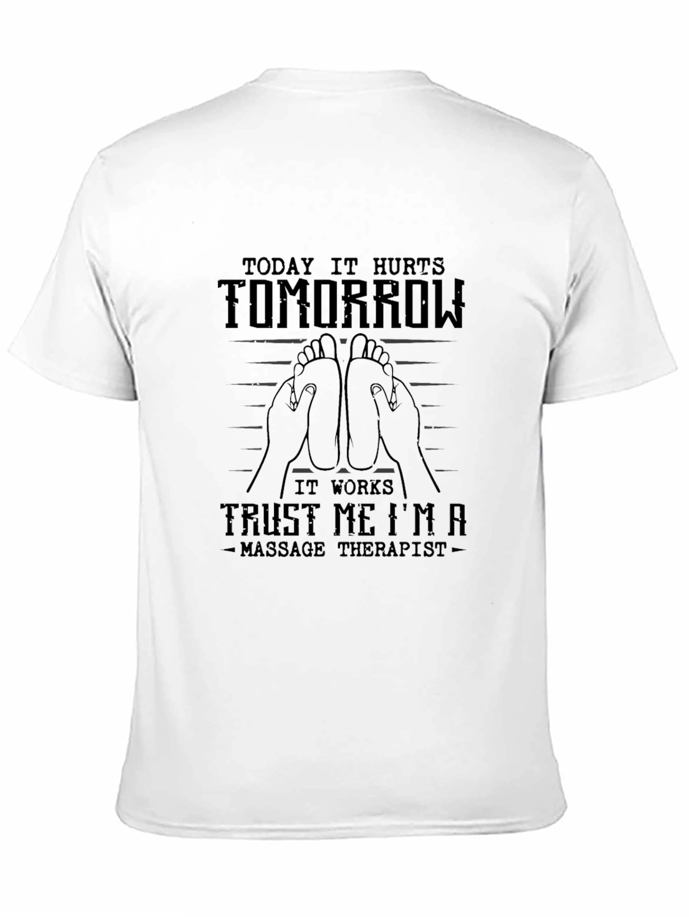 Massage Therapist Funny T-Shirt - Today it Hurts
