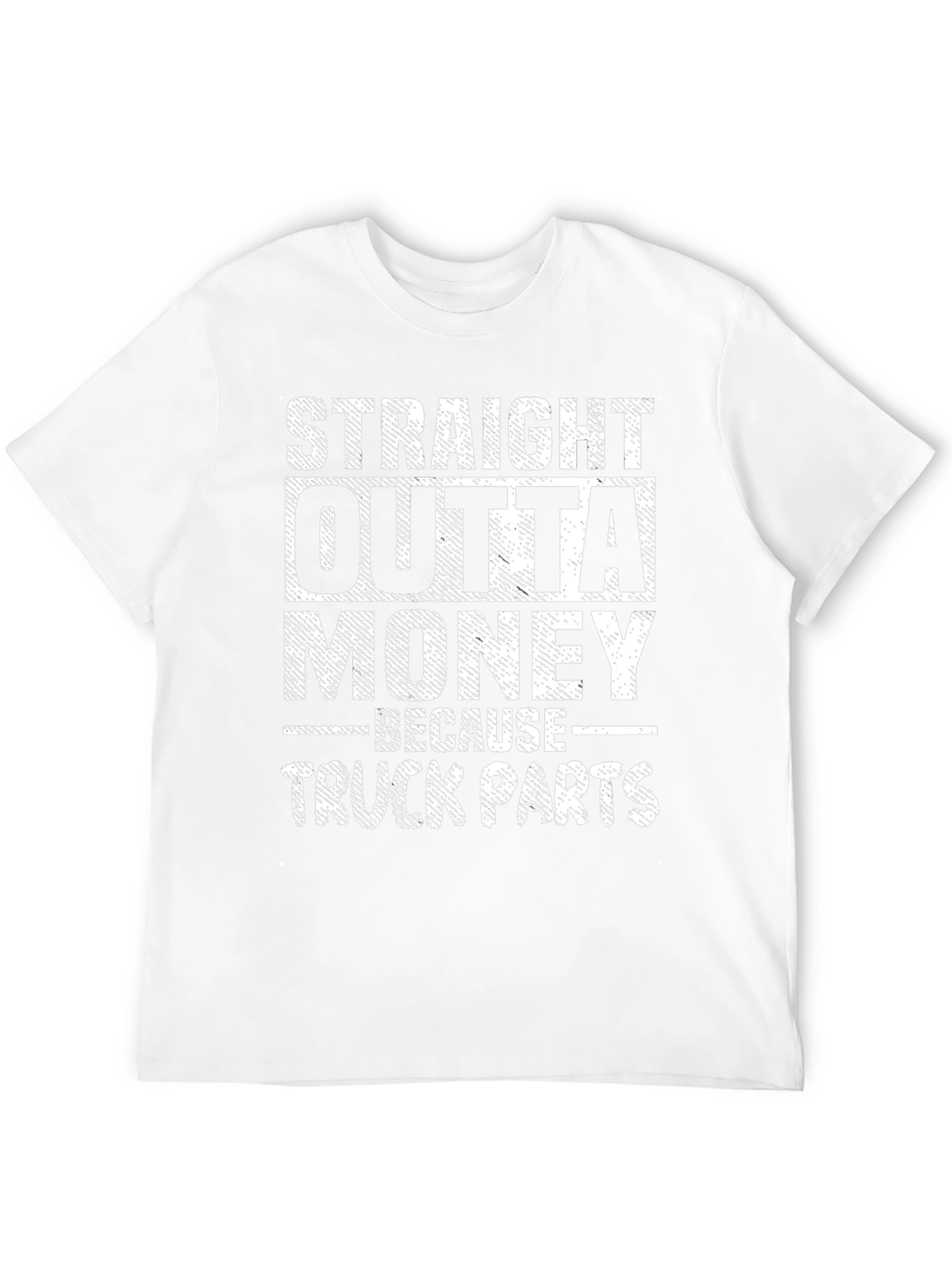 Straight Outta Money Truck Parts T-Shirt