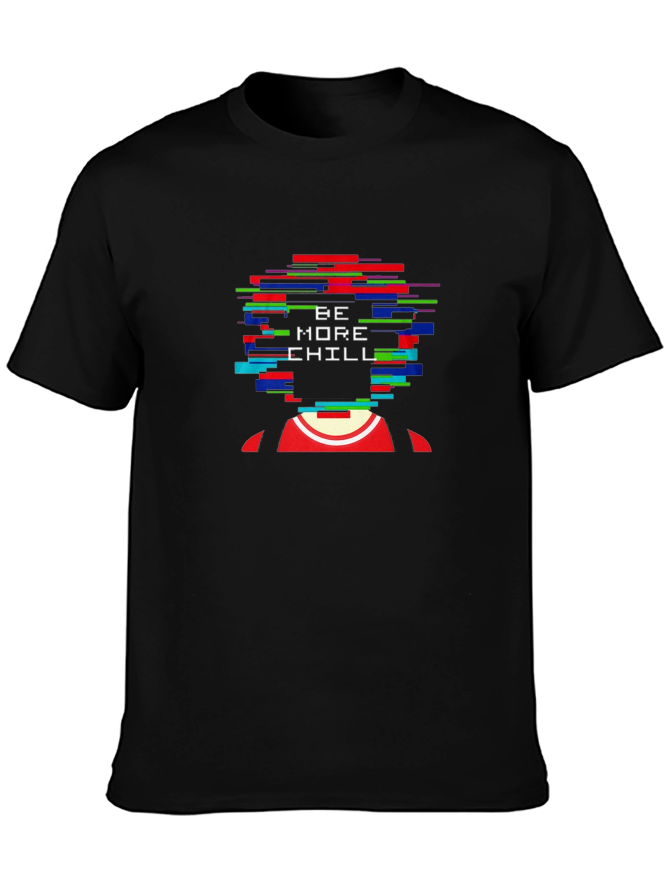 Be More Chill Graphic Tee
