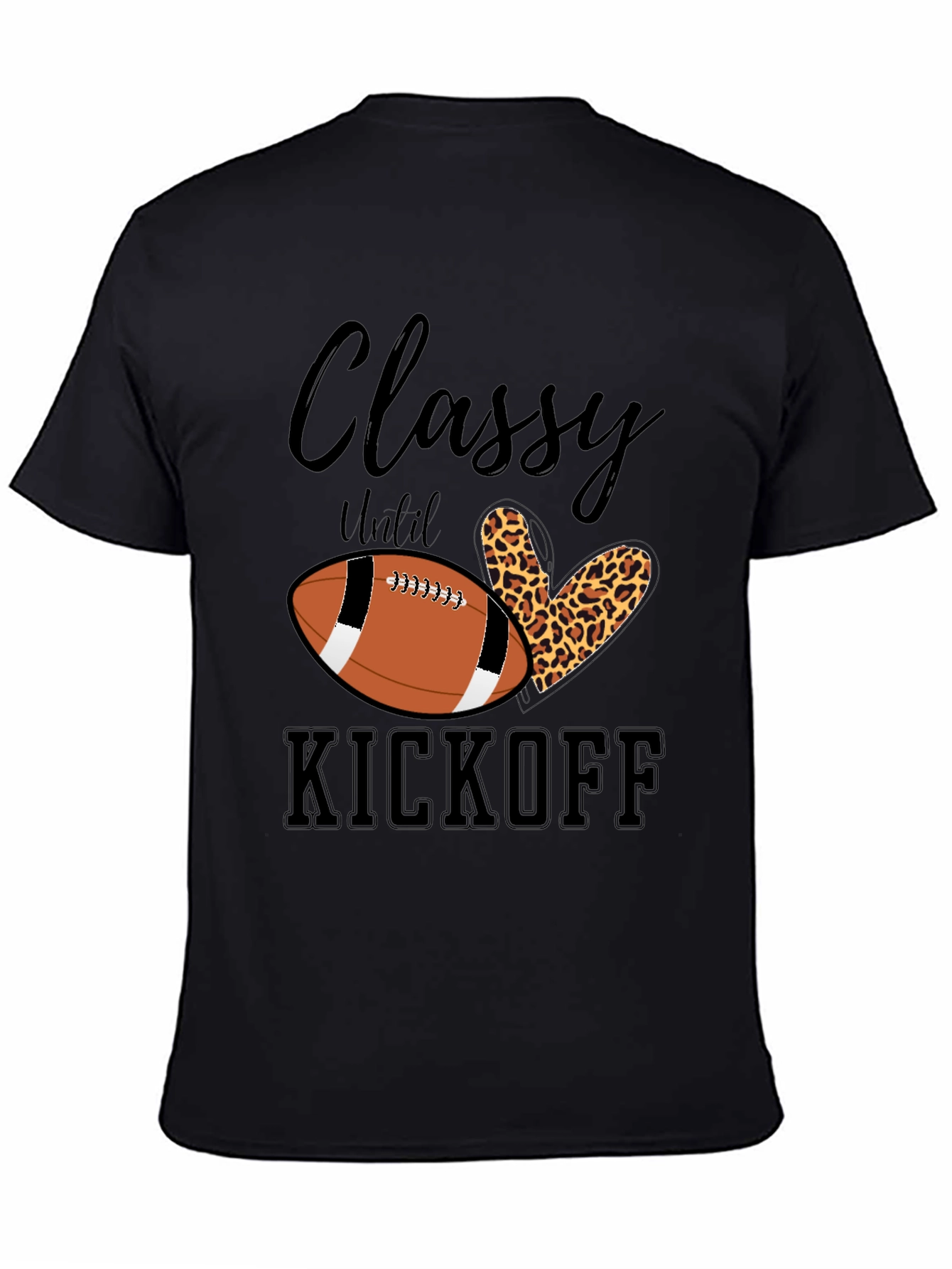 Classy Until Kickoff T-Shirt