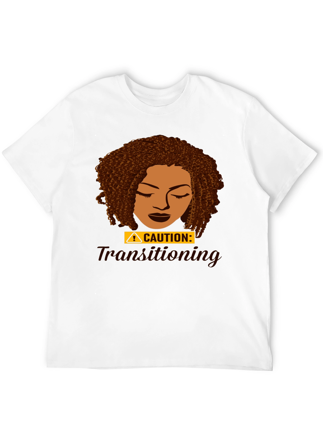 Caution Transitioning Natural Hair T-Shirt