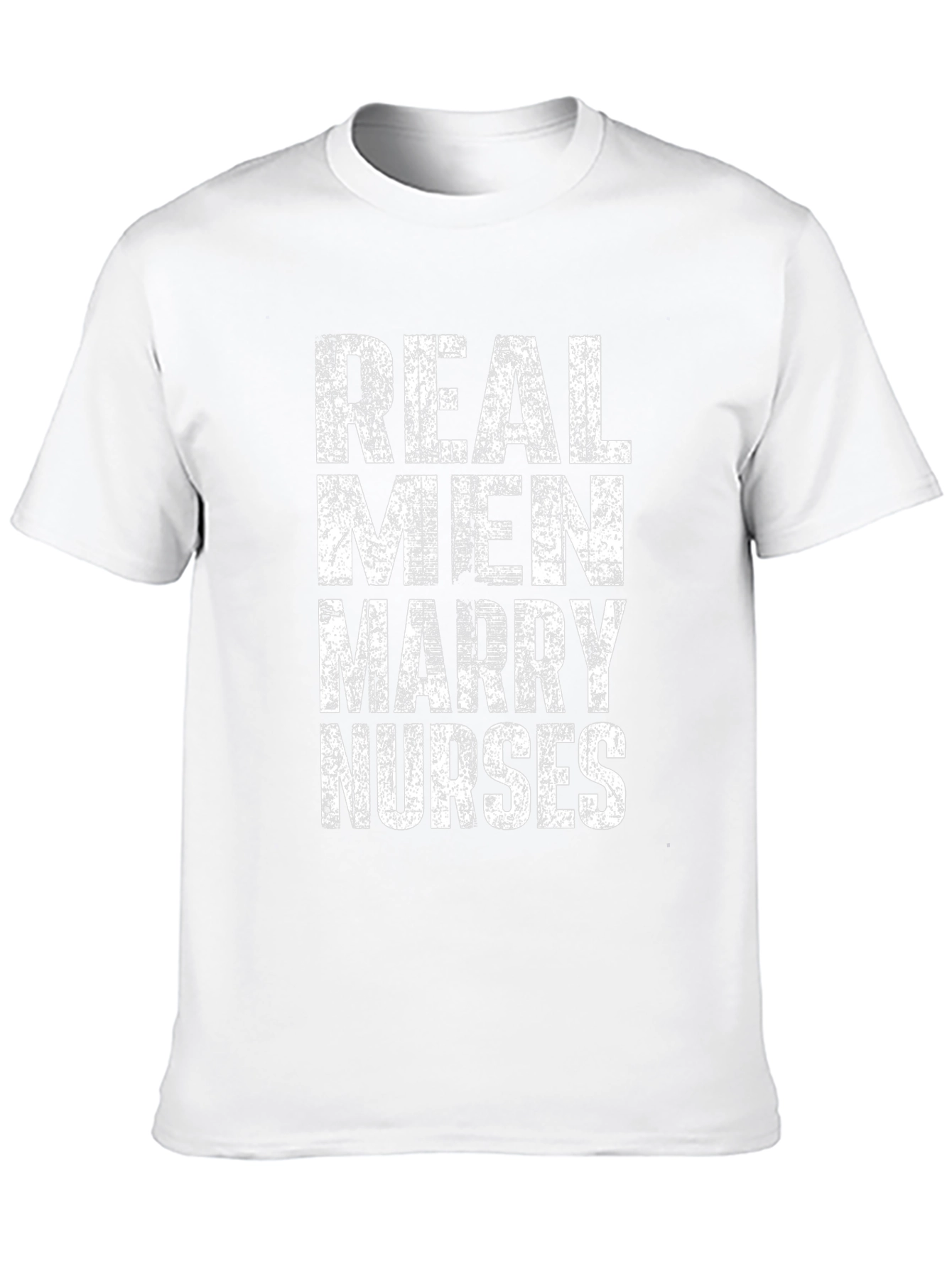 Real Men Marry Nurses Graphic T-Shirt