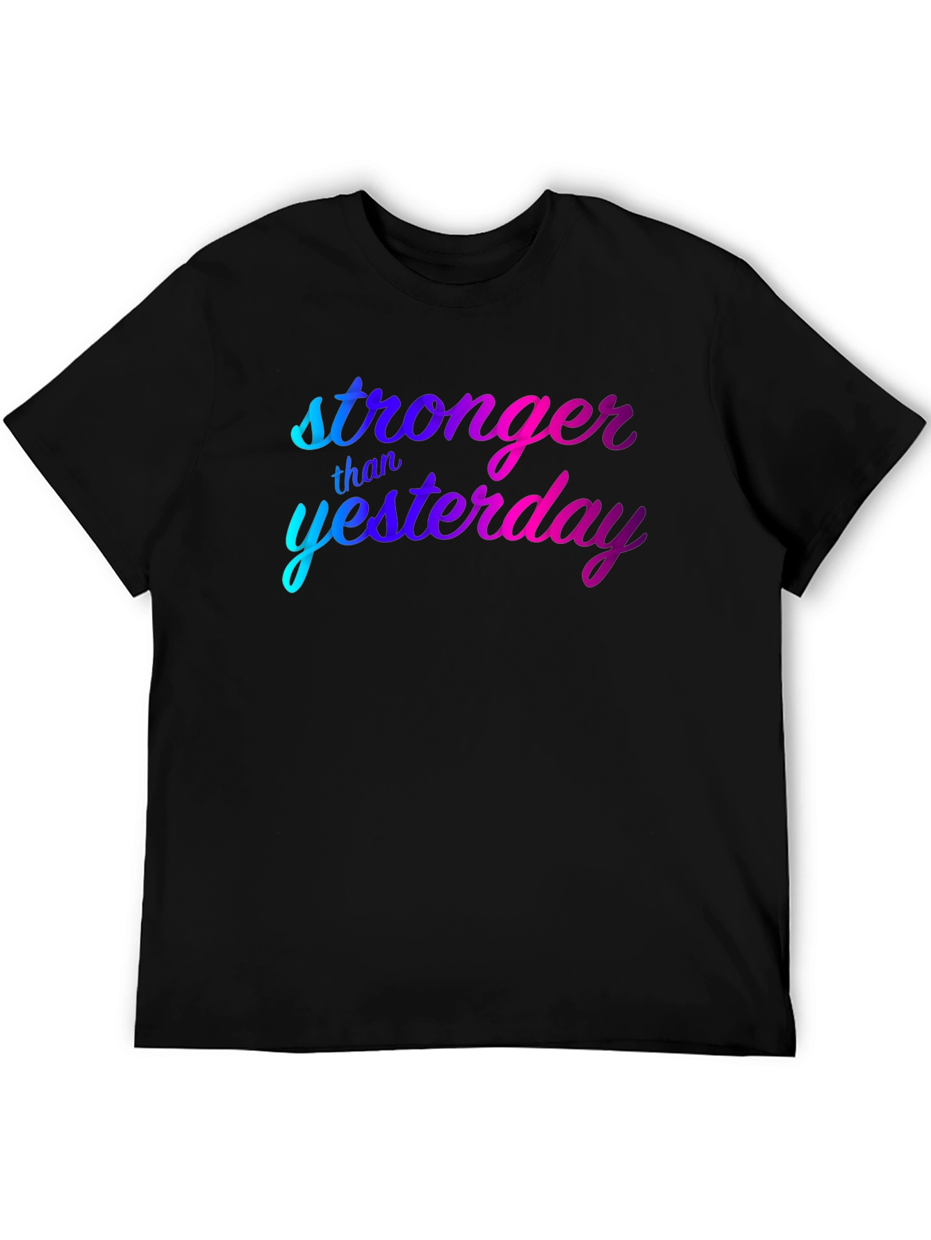 Stronger Than Yesterday Graphic Tee