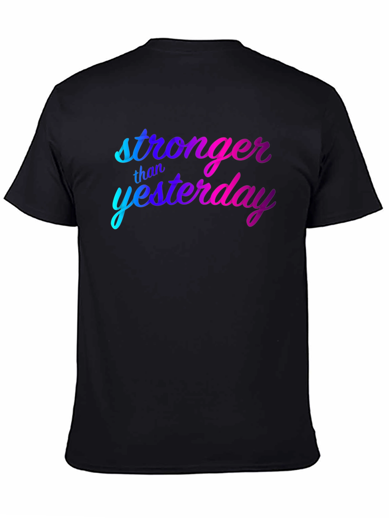 Stronger Than Yesterday Graphic Tee