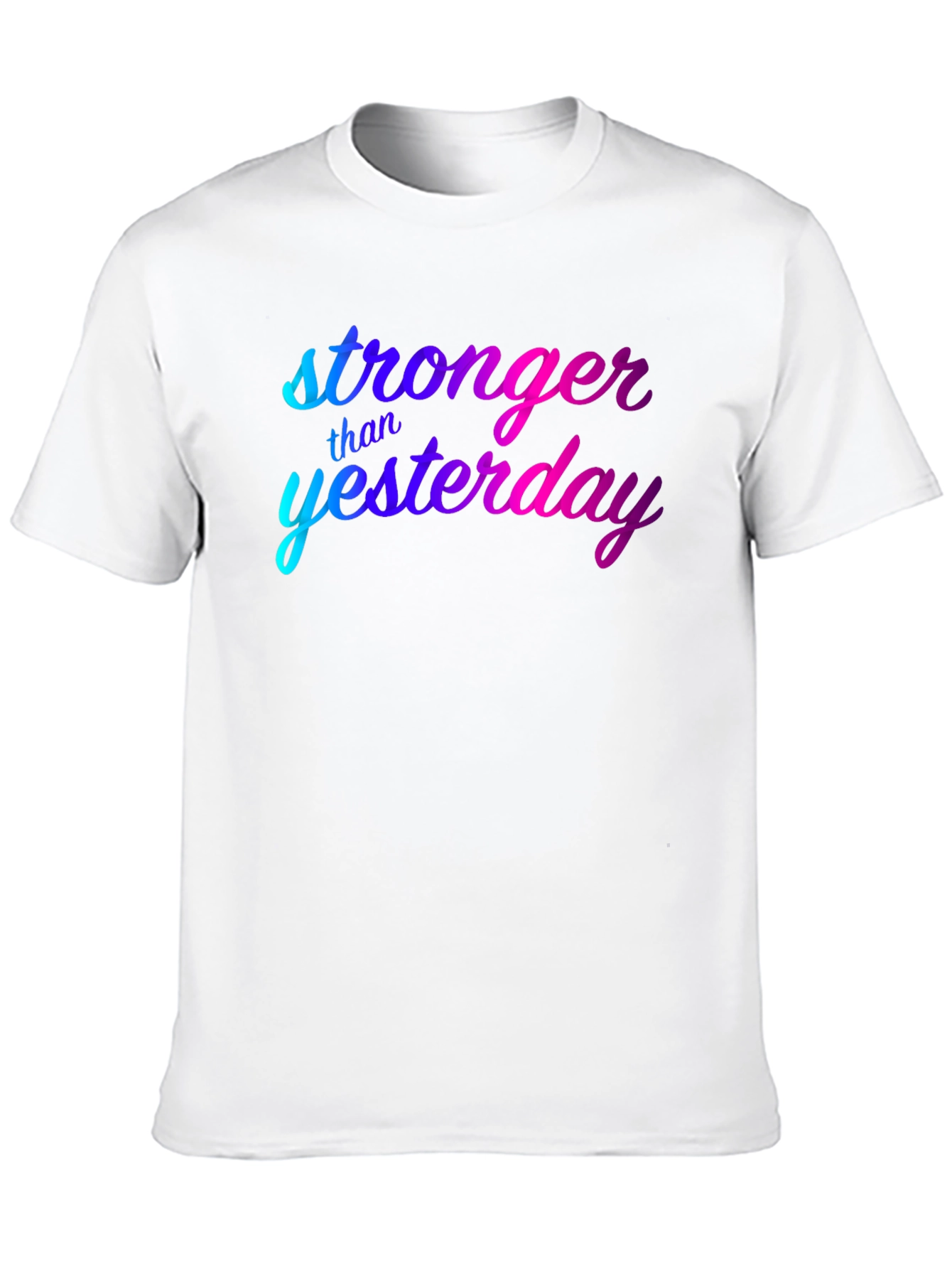Stronger Than Yesterday Graphic Tee