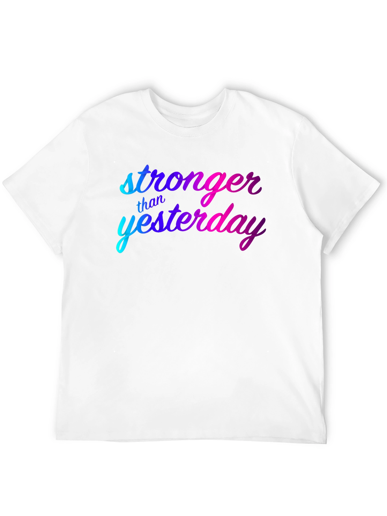 Stronger Than Yesterday Graphic Tee