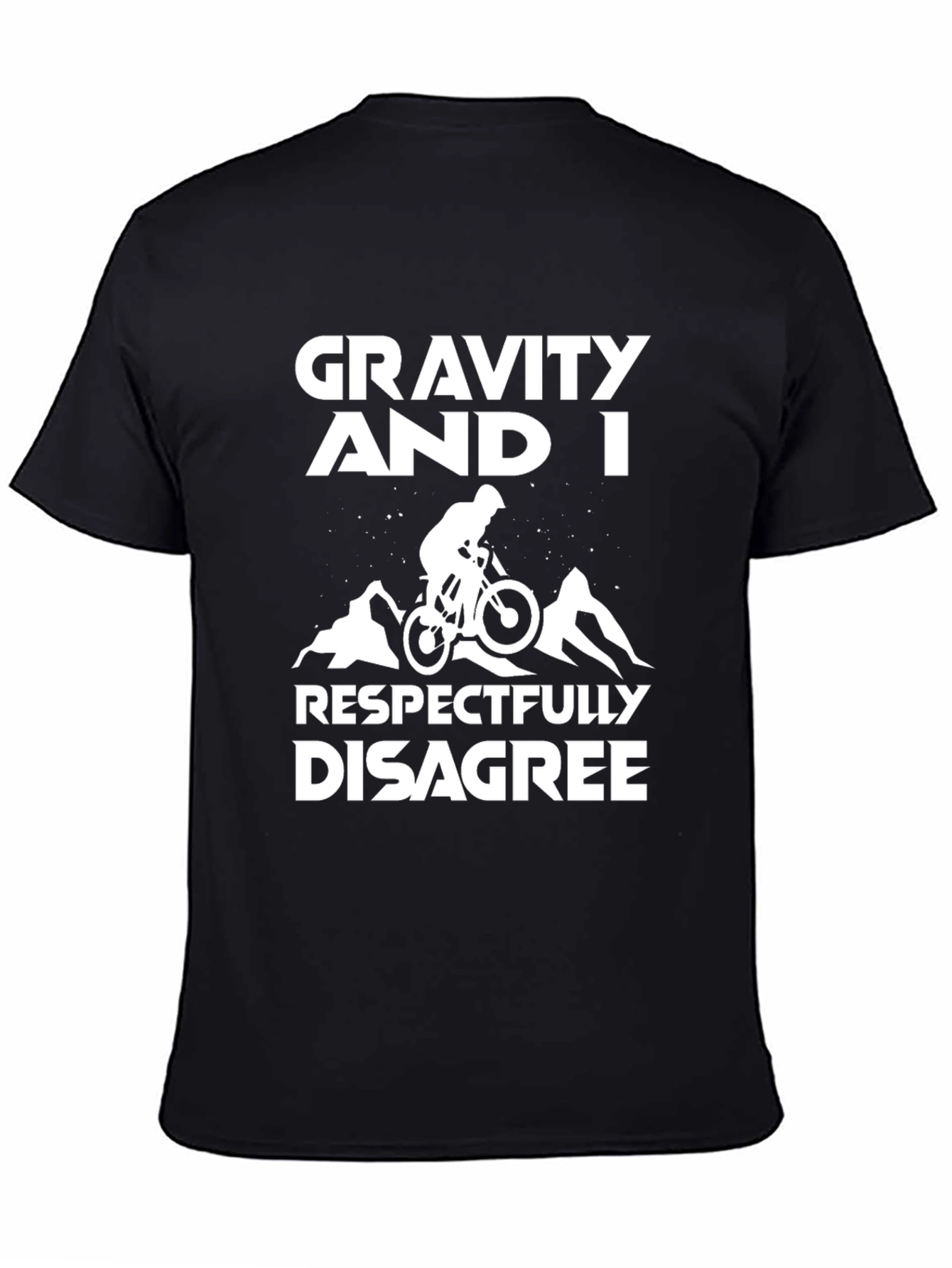 Gravity and I Respectfully Disagree T-Shirt