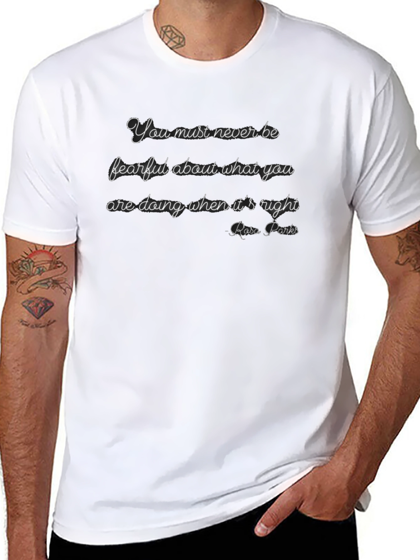 Rosa Parks Quote T-Shirt - Never Be Fearful
