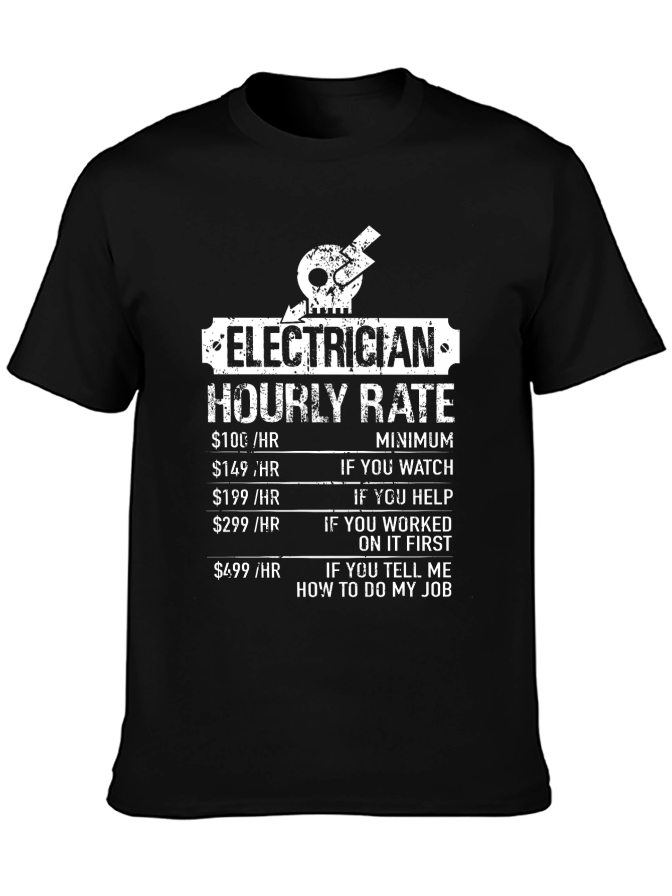 Electrician Hourly Rate T-Shirt - Funny Job Tee
