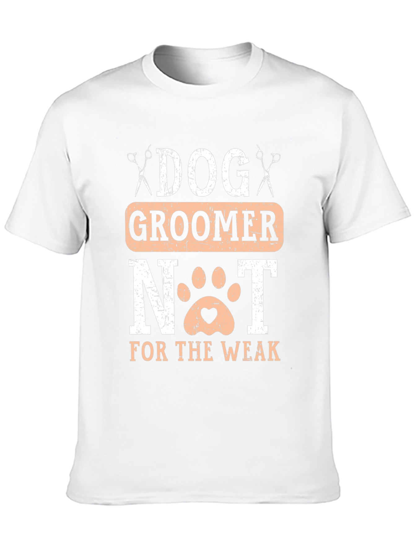 Dog Groomer T-Shirt - Not for the Weak