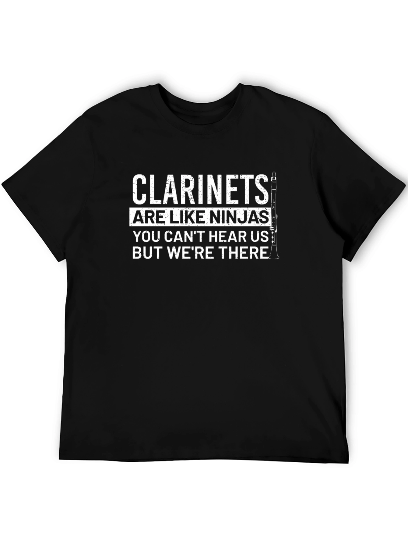 Clarinets Are Like Ninjas Funny Musician T-Shirt
