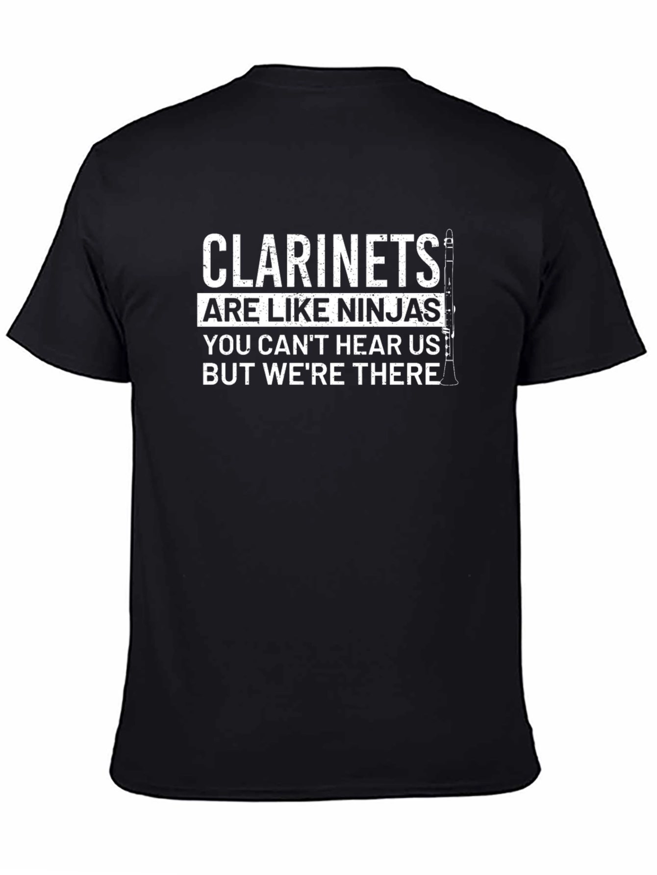 Clarinets Are Like Ninjas Funny Musician T-Shirt