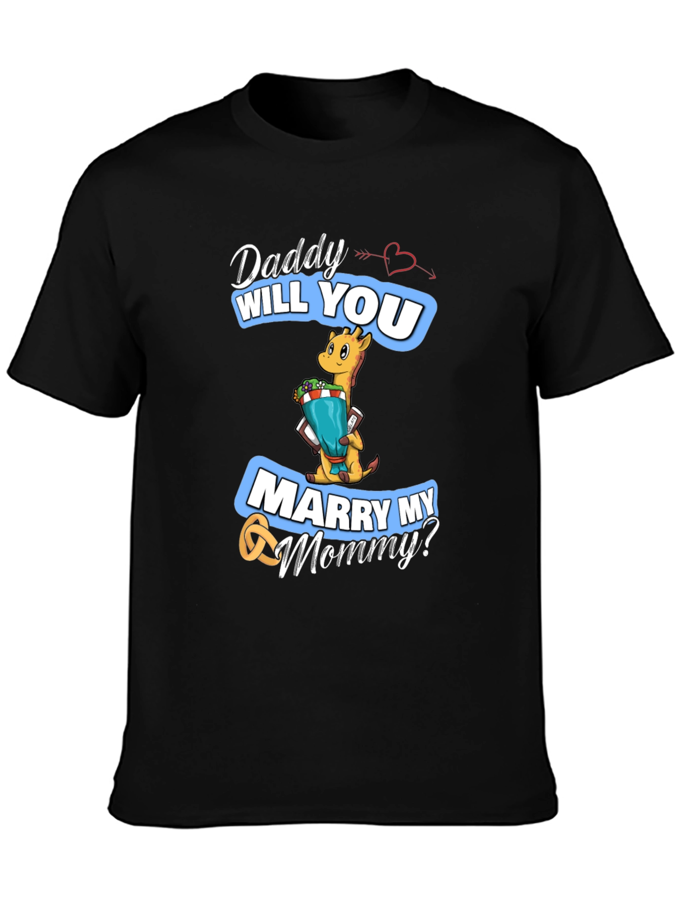 Daddy Will You Marry My Mommy? T-Shirt