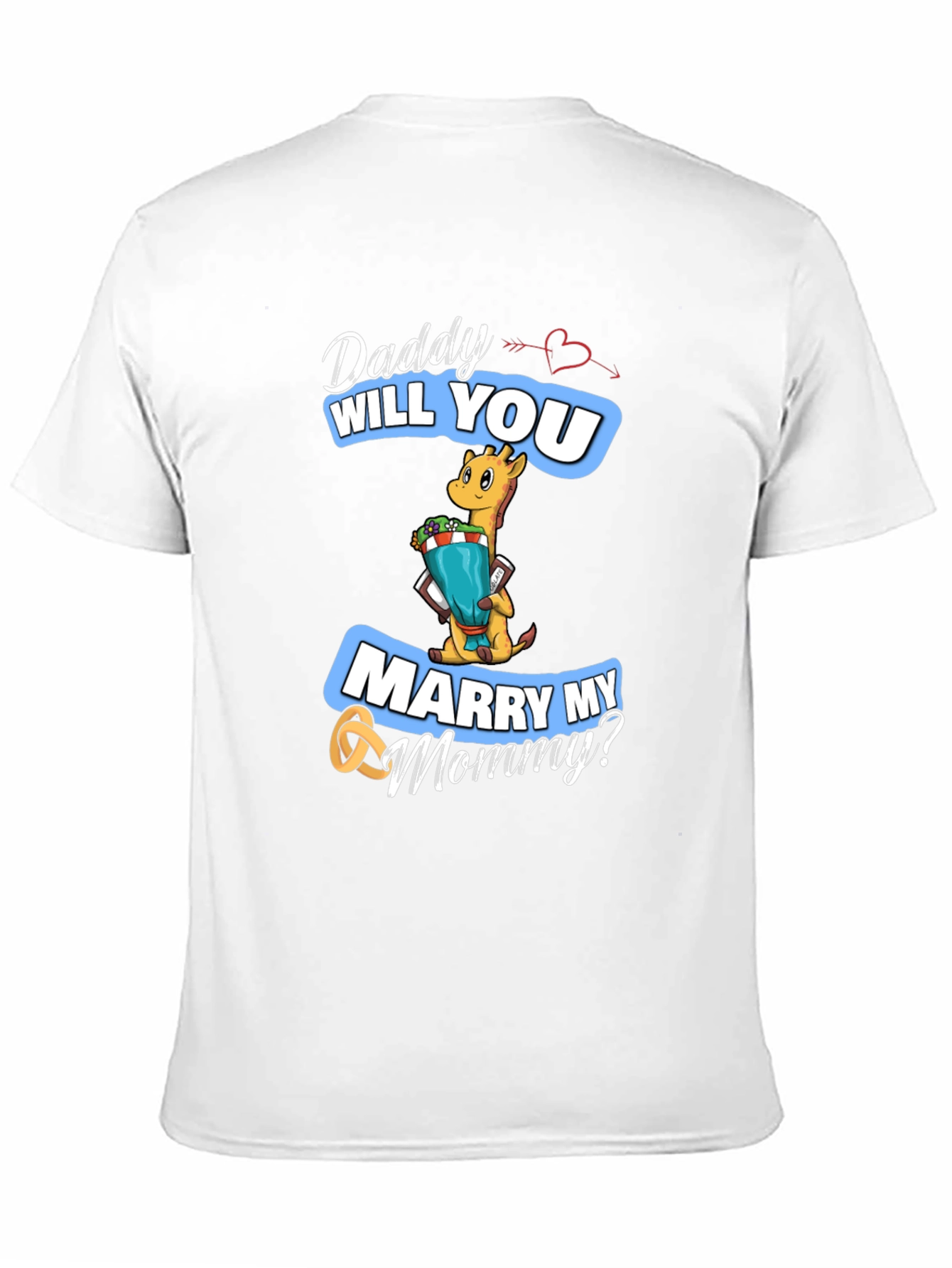 Daddy Will You Marry My Mommy? T-Shirt