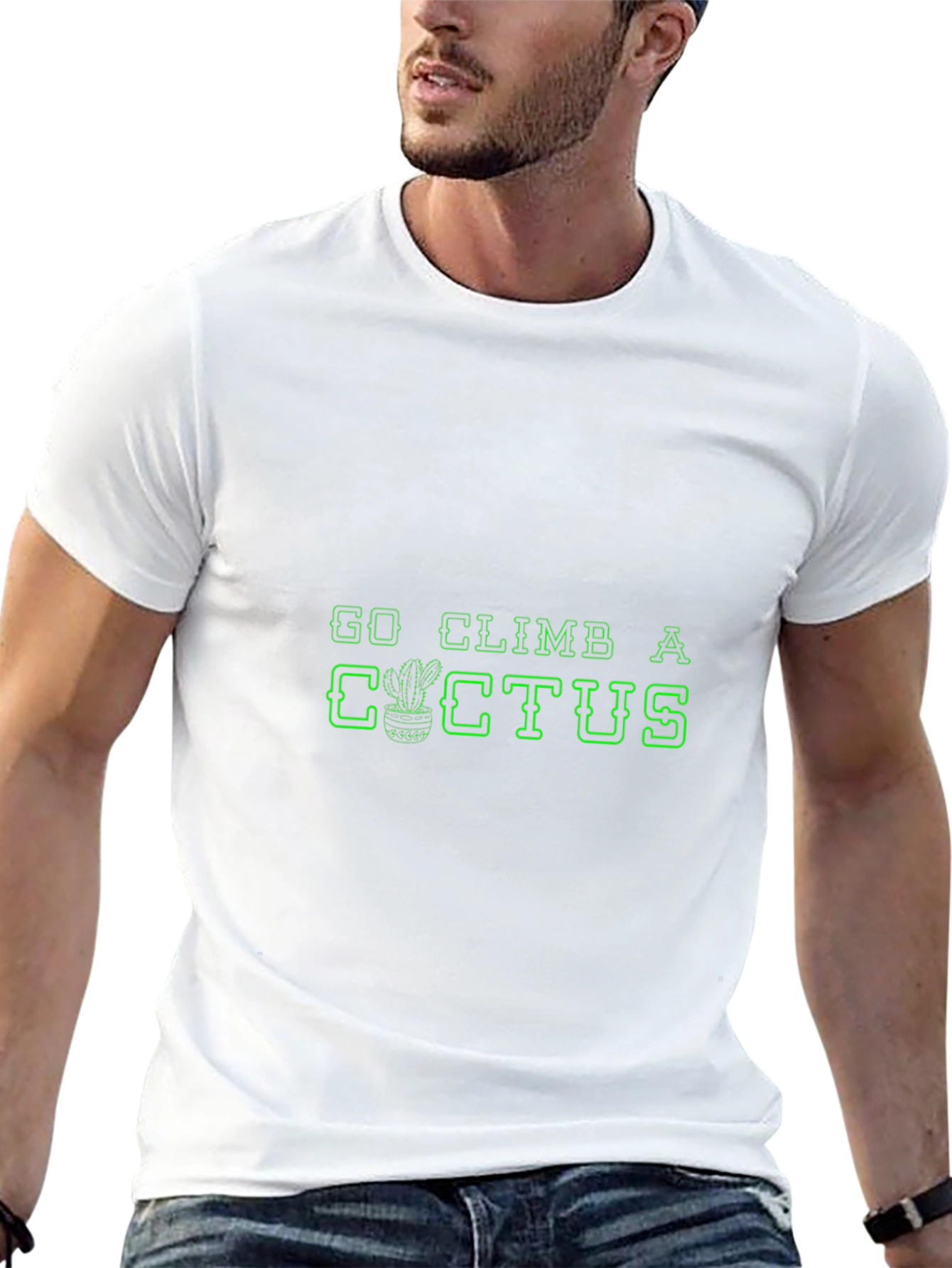 Go Climb A Cactus T-Shirt - Novelty Graphic Tee