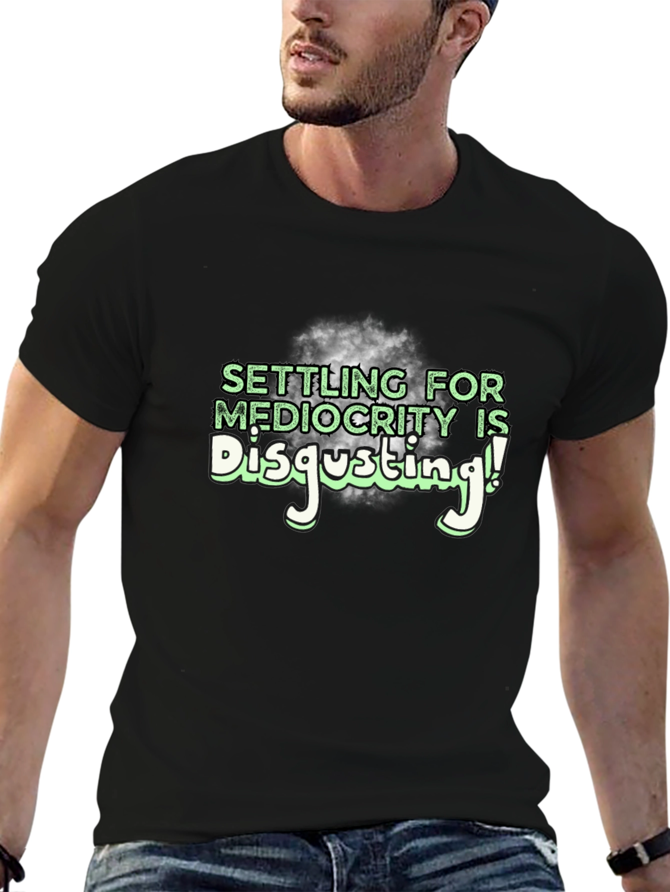 Mediocrity Disgusting Graphic T-Shirt
