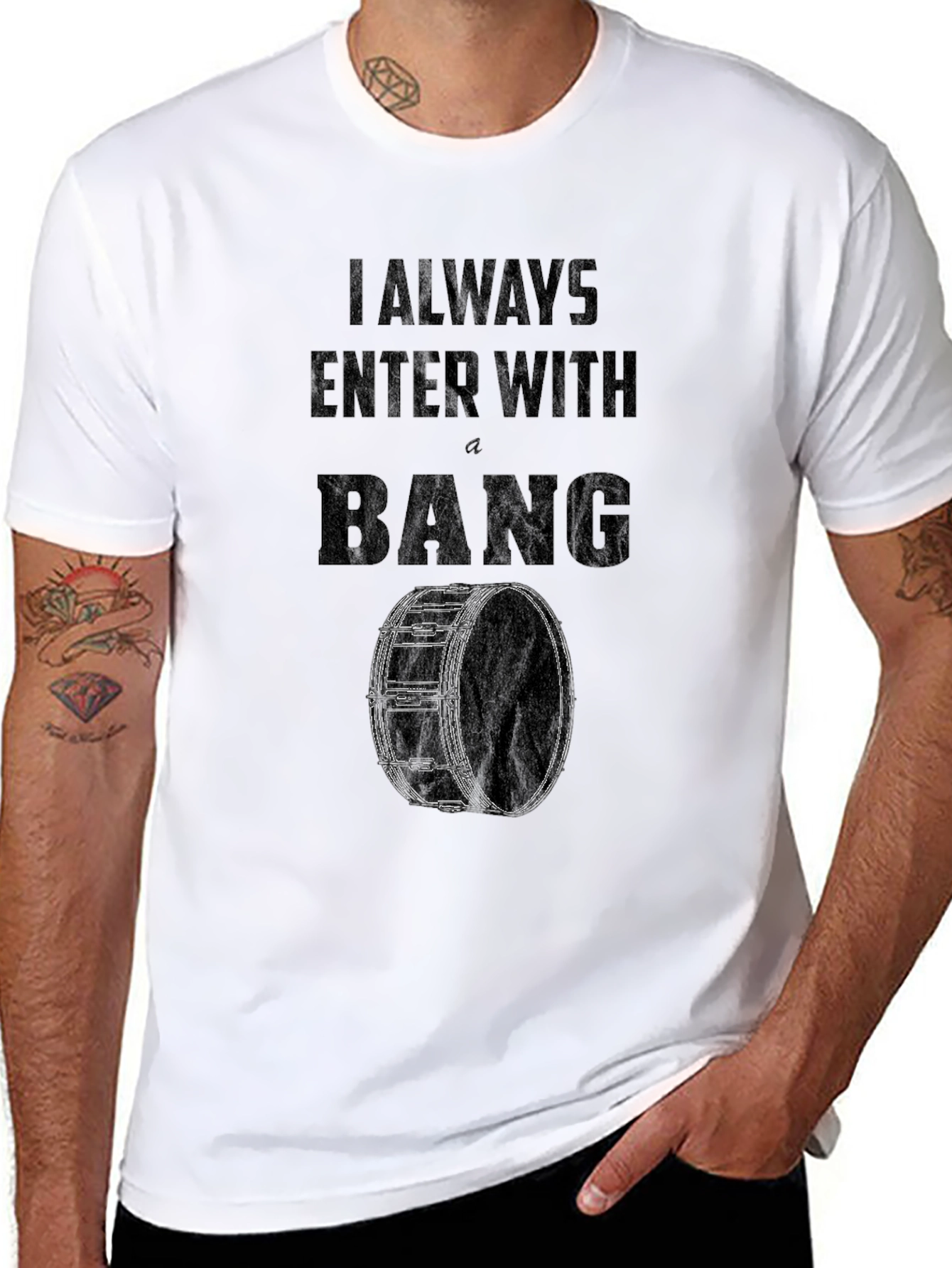 I Always Enter With a Bang Drummer T-Shirt