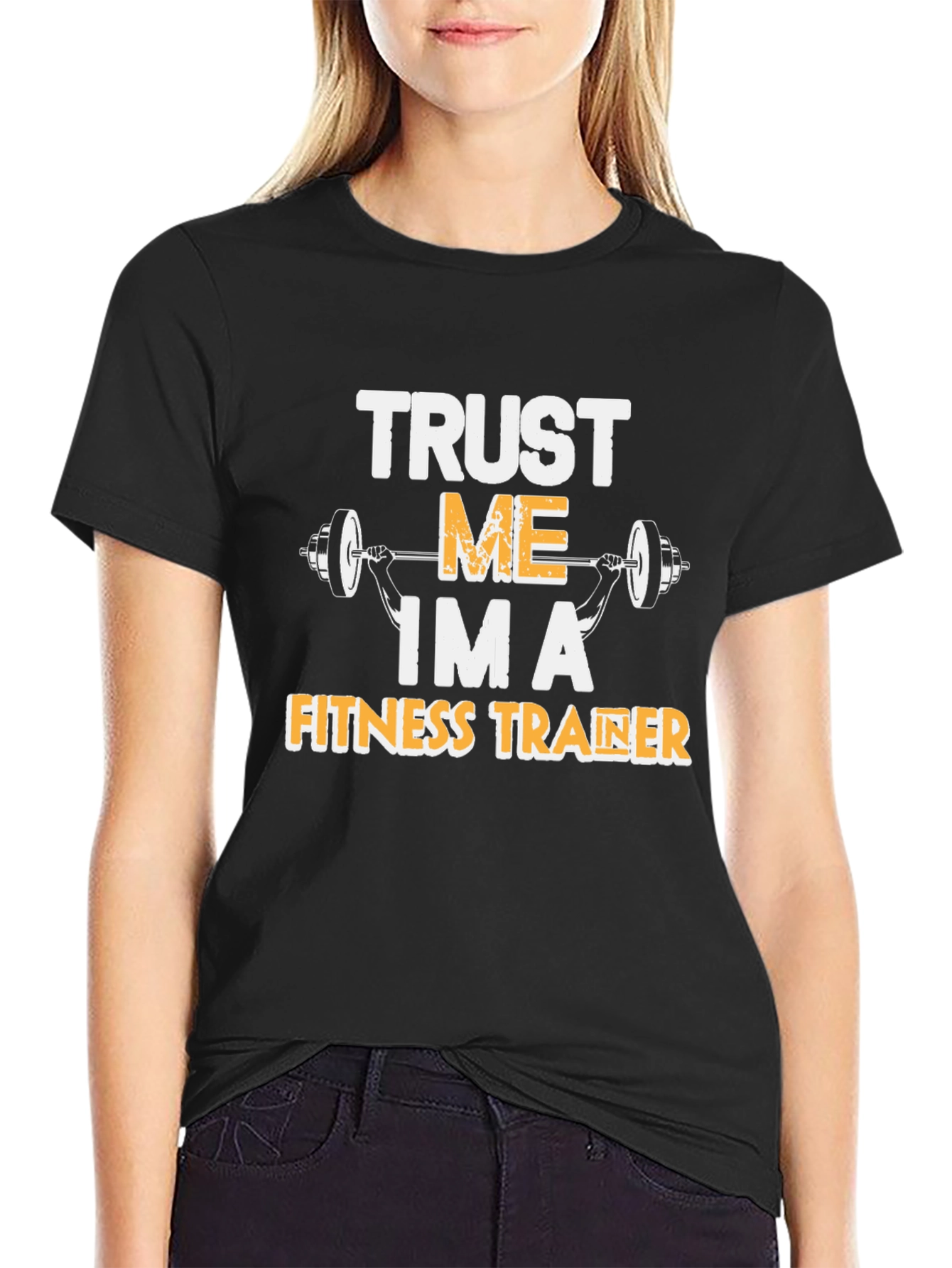 Trust Me Im A Fitness Trainer T-Shirt
