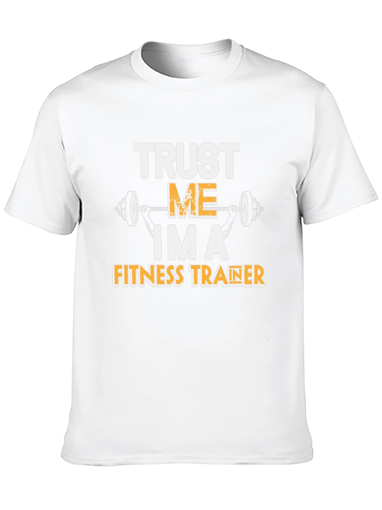 Trust Me Im A Fitness Trainer T-Shirt