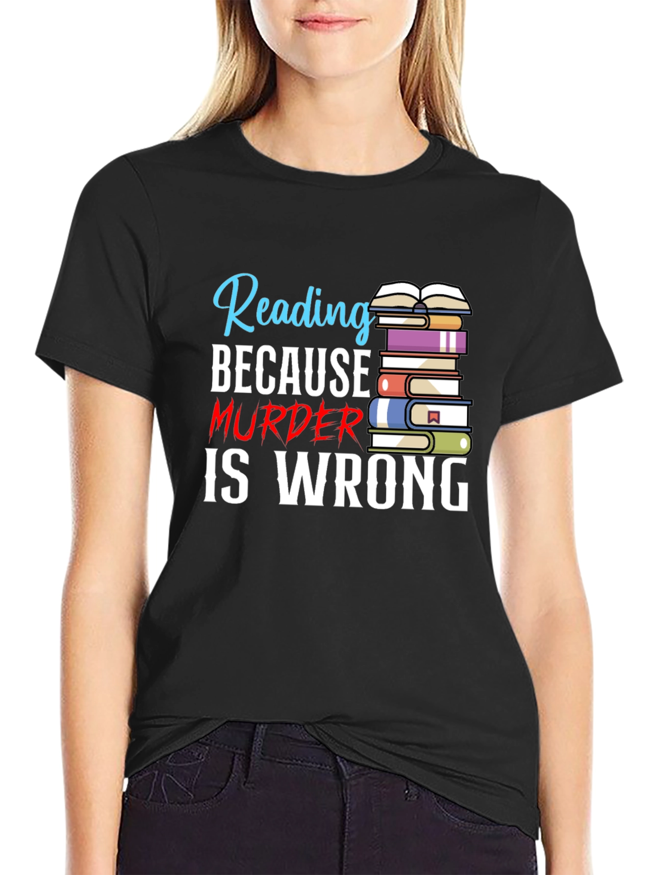 Reading Because Murder Is Wrong T-Shirt