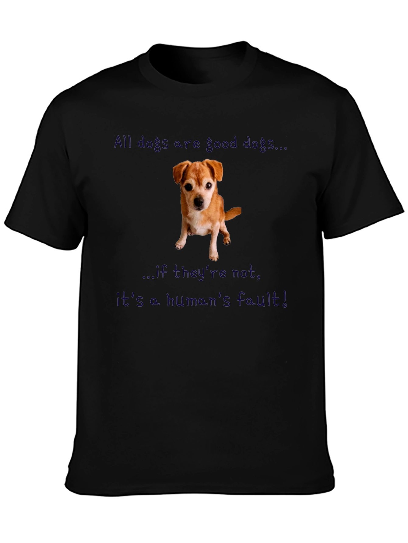 All Dogs Are Good T-Shirt Pet Lover Tee