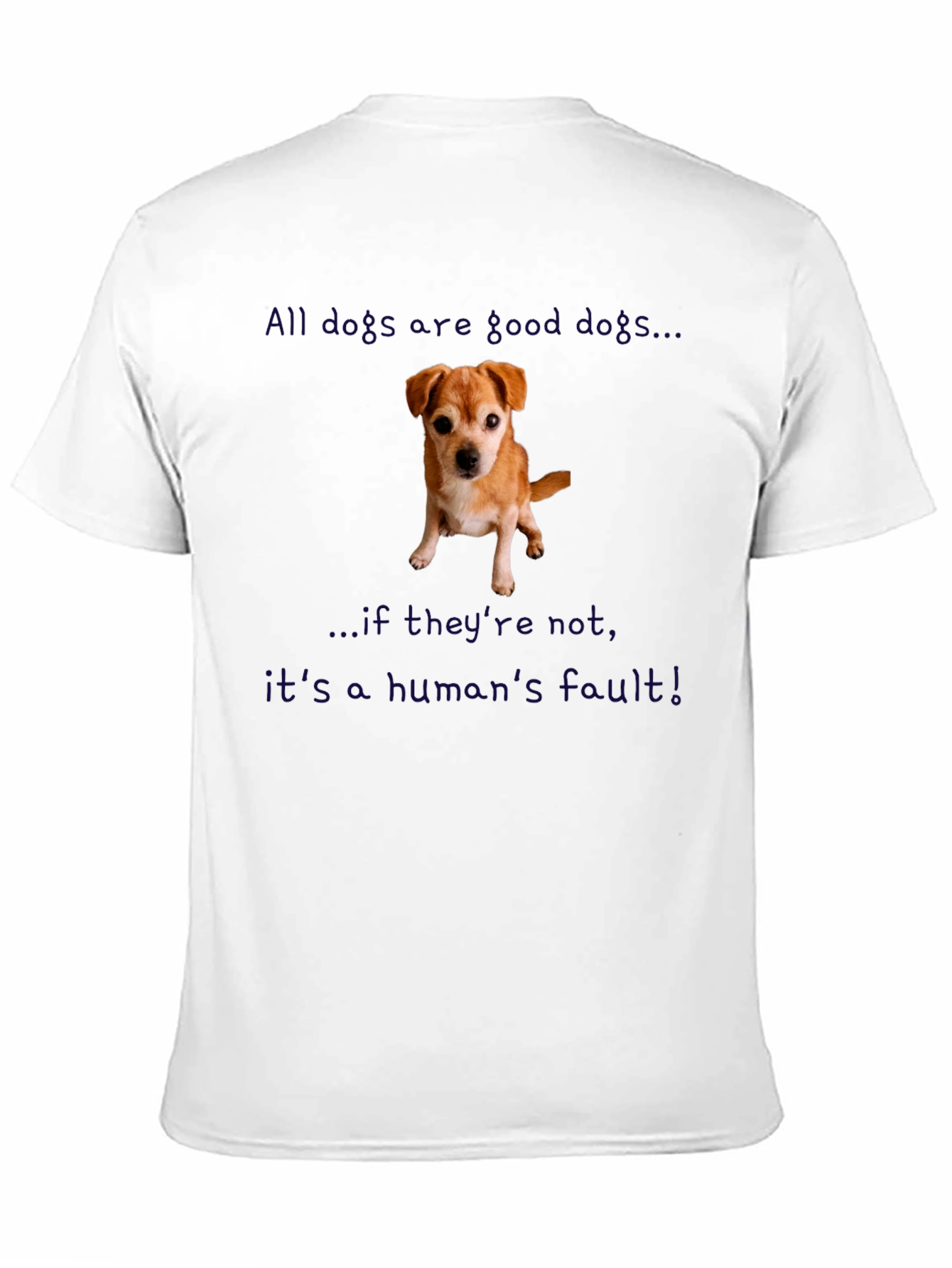 All Dogs Are Good T-Shirt Pet Lover Tee