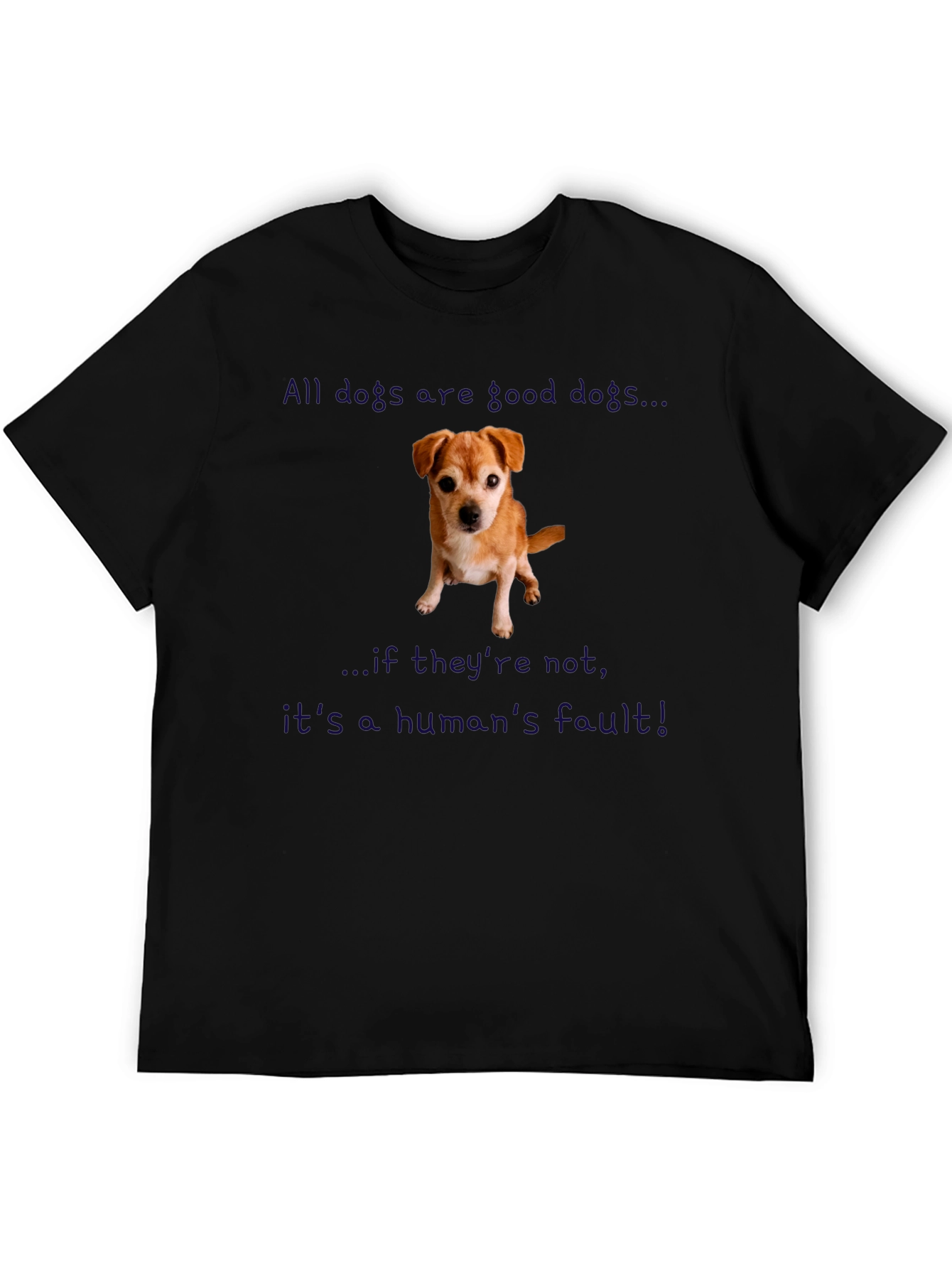 All Dogs Are Good T-Shirt Pet Lover Tee