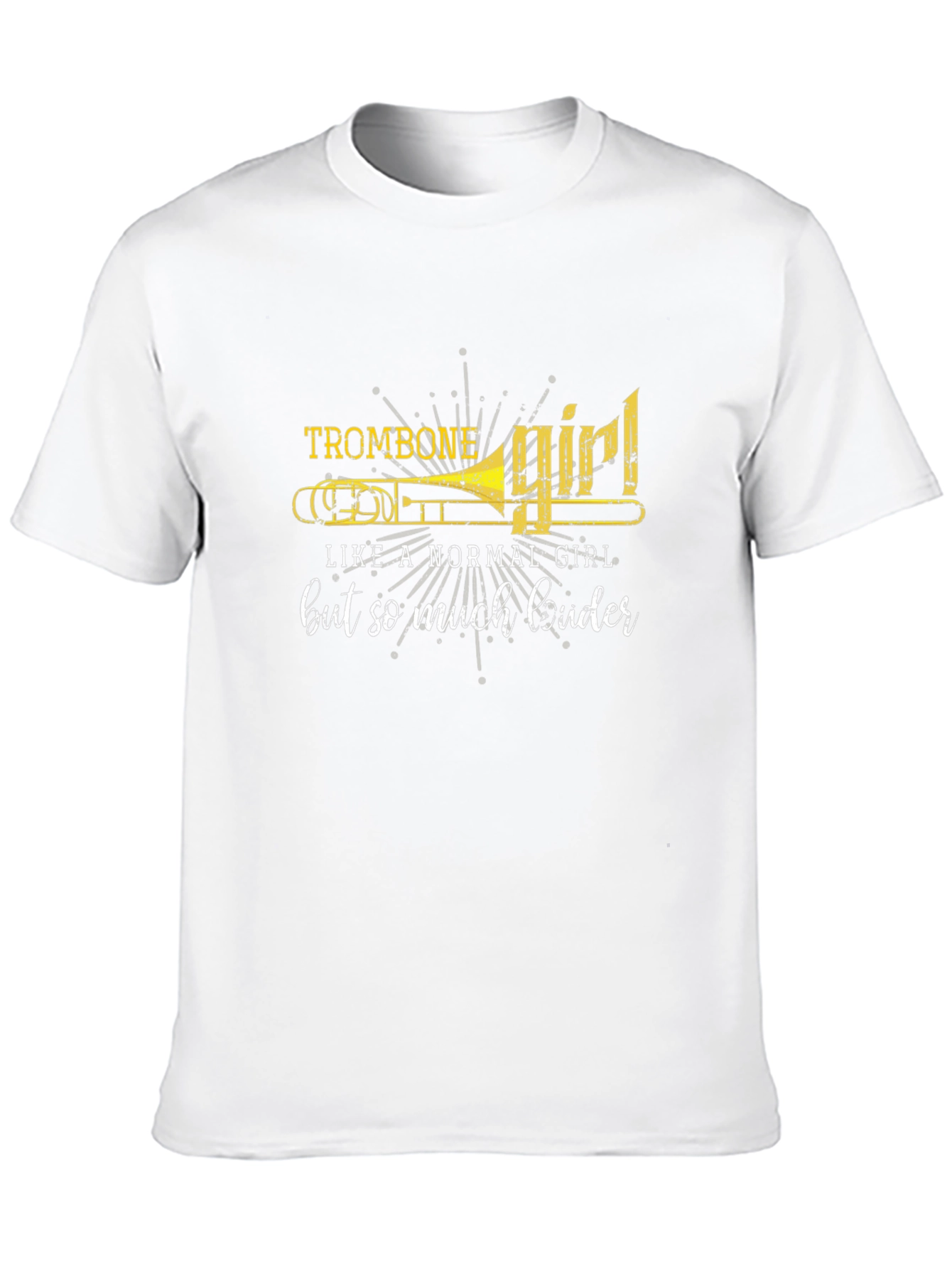 Trombone Girl T-Shirt - Loud and Proud!