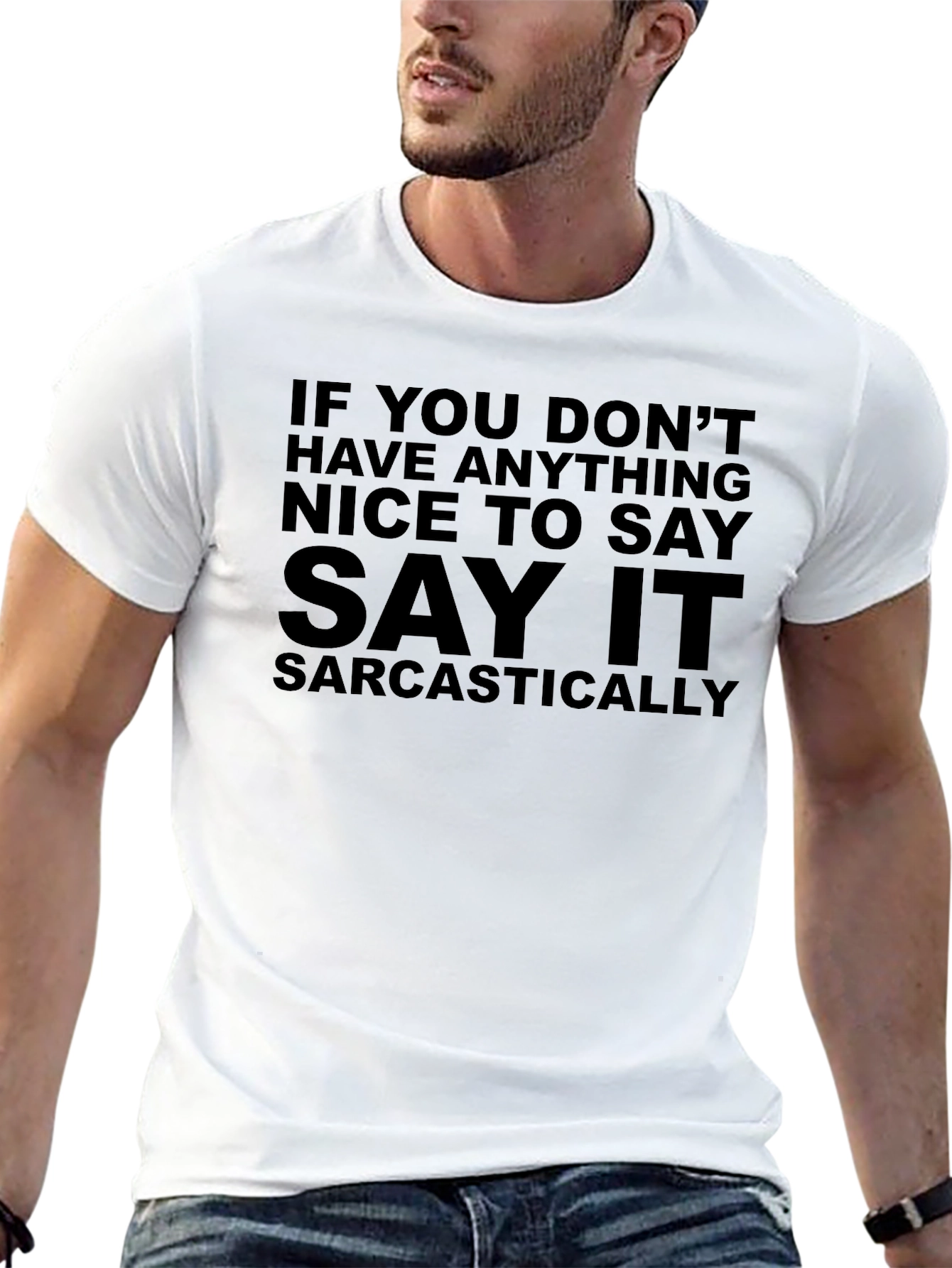 Sarcastic Statement T-Shirt