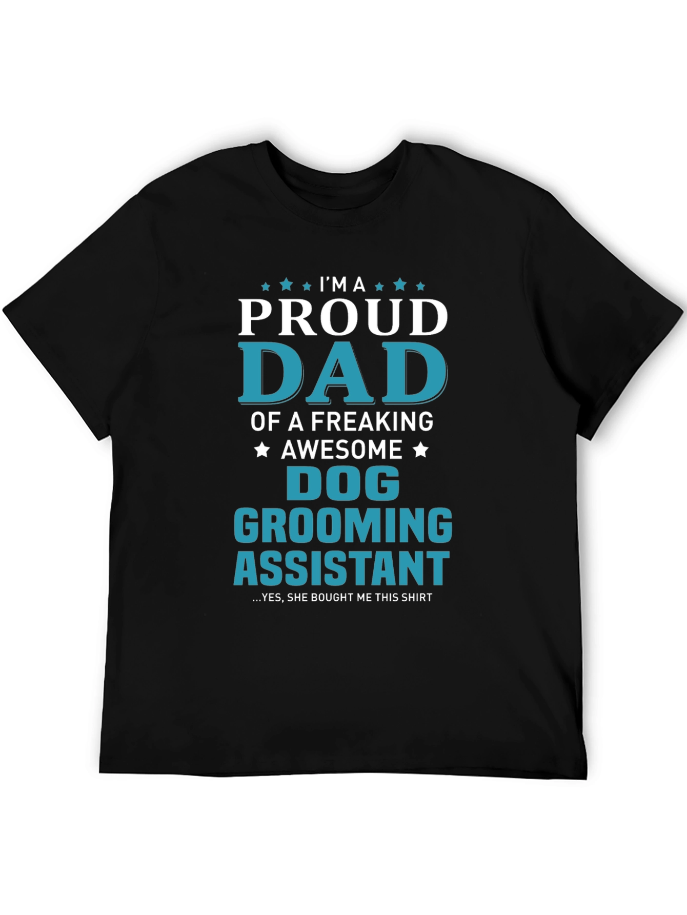 Proud Dad of a Dog Grooming Assistant T-Shirt
