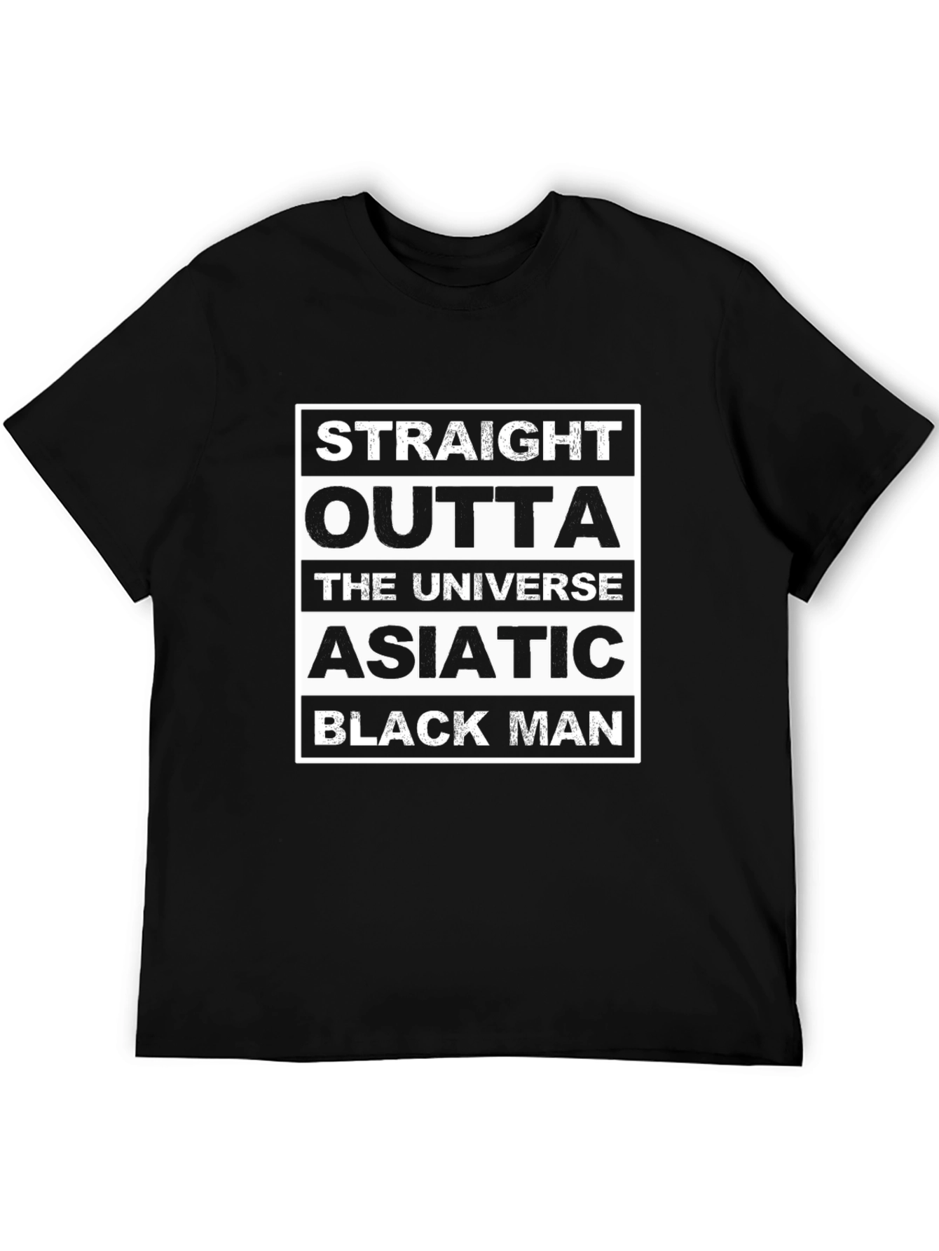 Straight Outta the Universe Asiatic Black Man T-Shirt