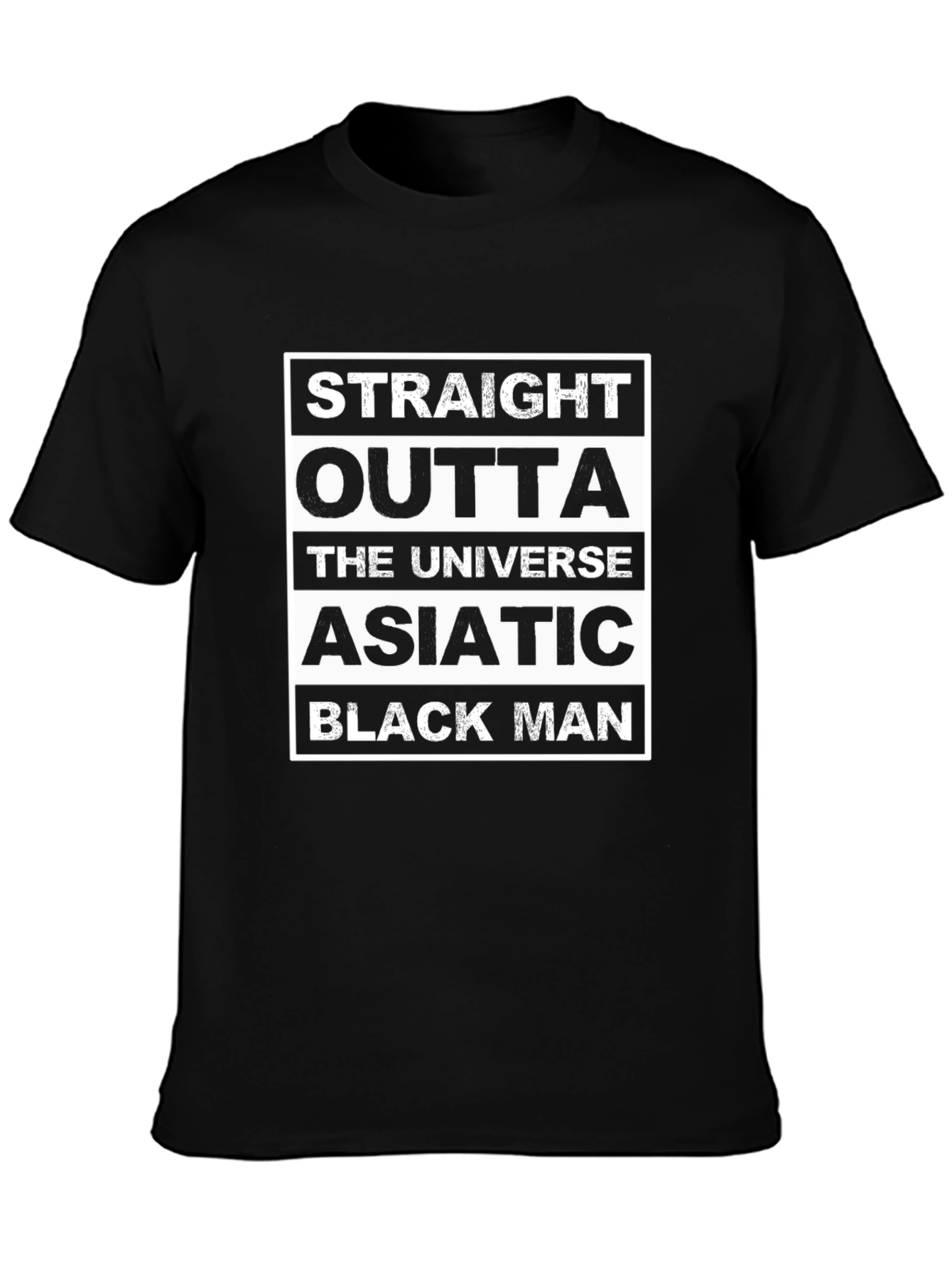 Straight Outta the Universe Asiatic Black Man T-Shirt