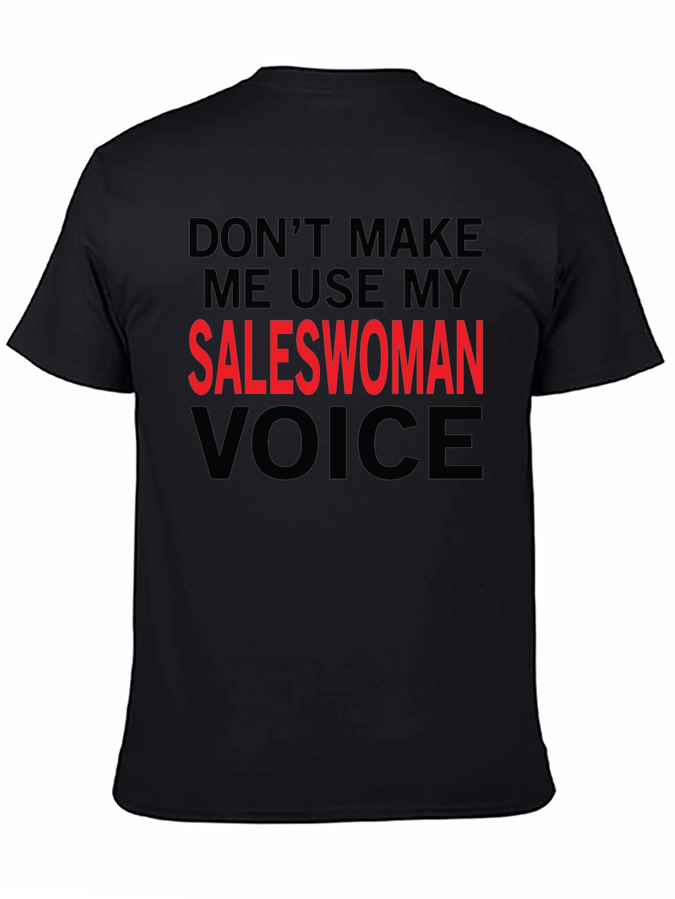 Saleswoman Voice Graphic Tee - Funny Sarcastic T-Shirt