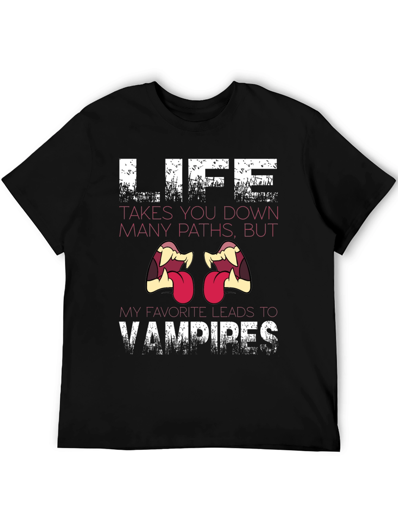 Vampire T-Shirt - Life Leads to Vampires