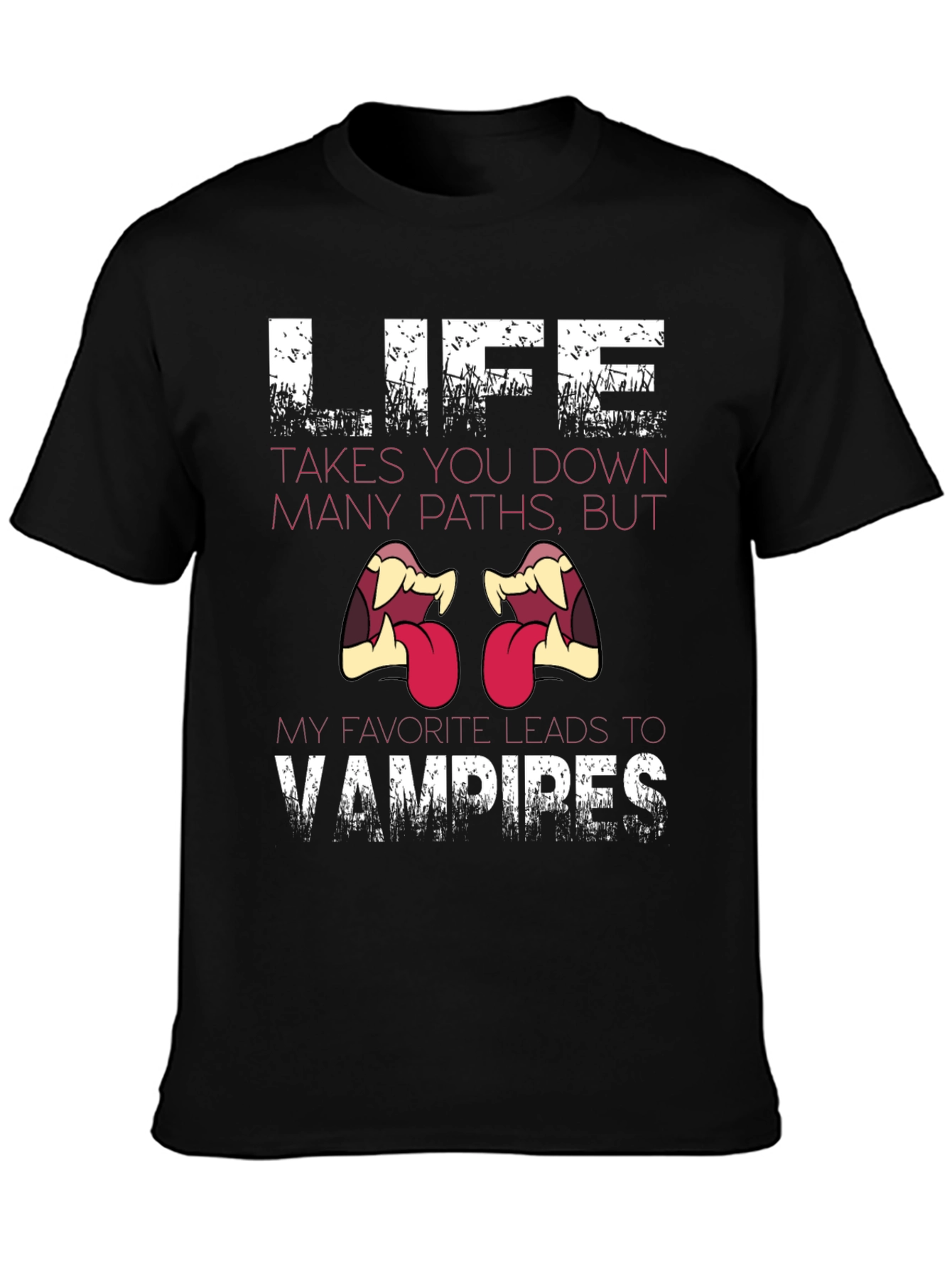 Vampire T-Shirt - Life Leads to Vampires