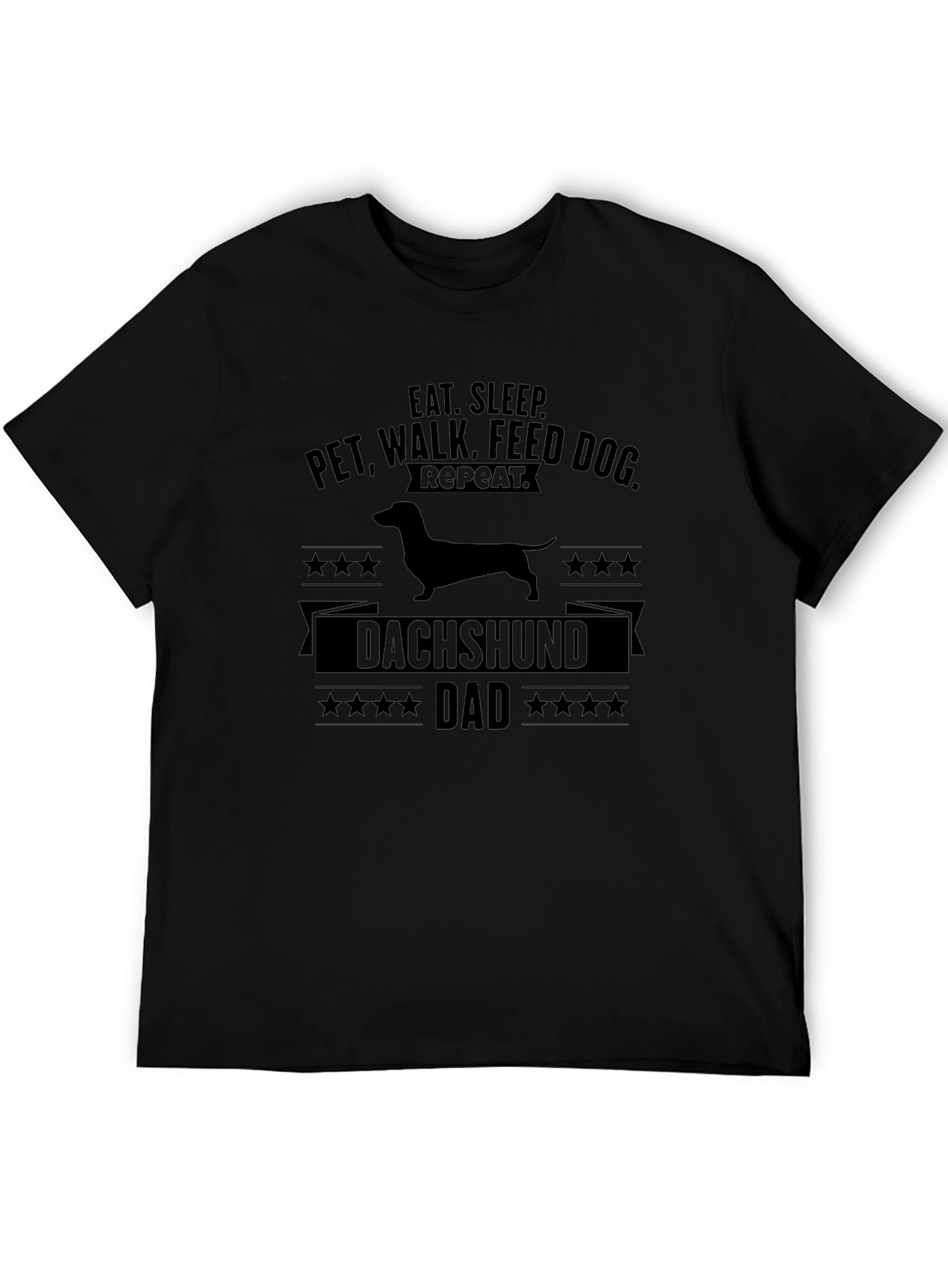 Dachshund Dad T-Shirt - Eat Sleep Walk Repeat!