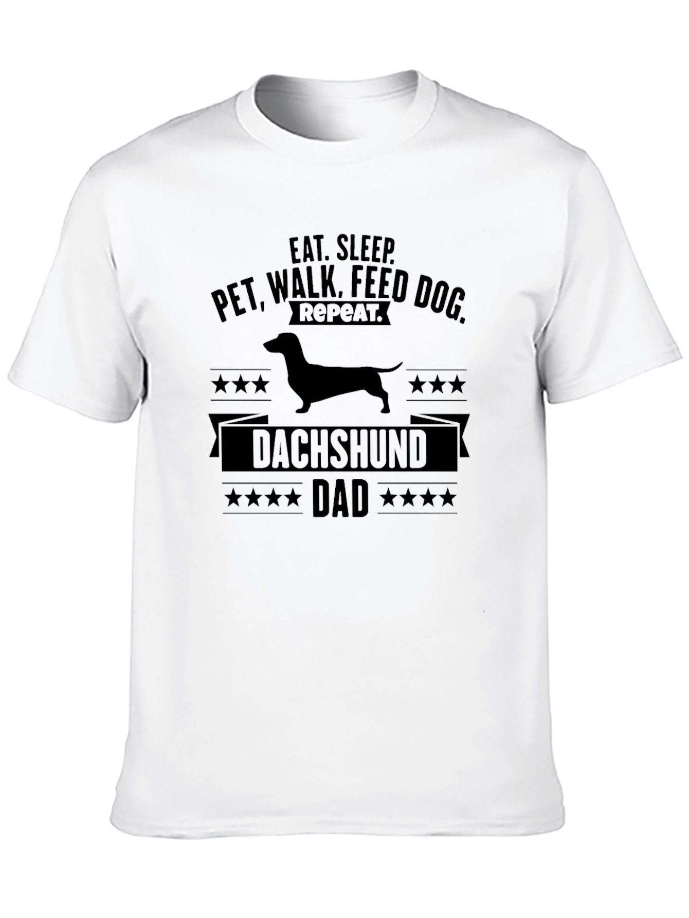 Dachshund Dad T-Shirt - Eat Sleep Walk Repeat!