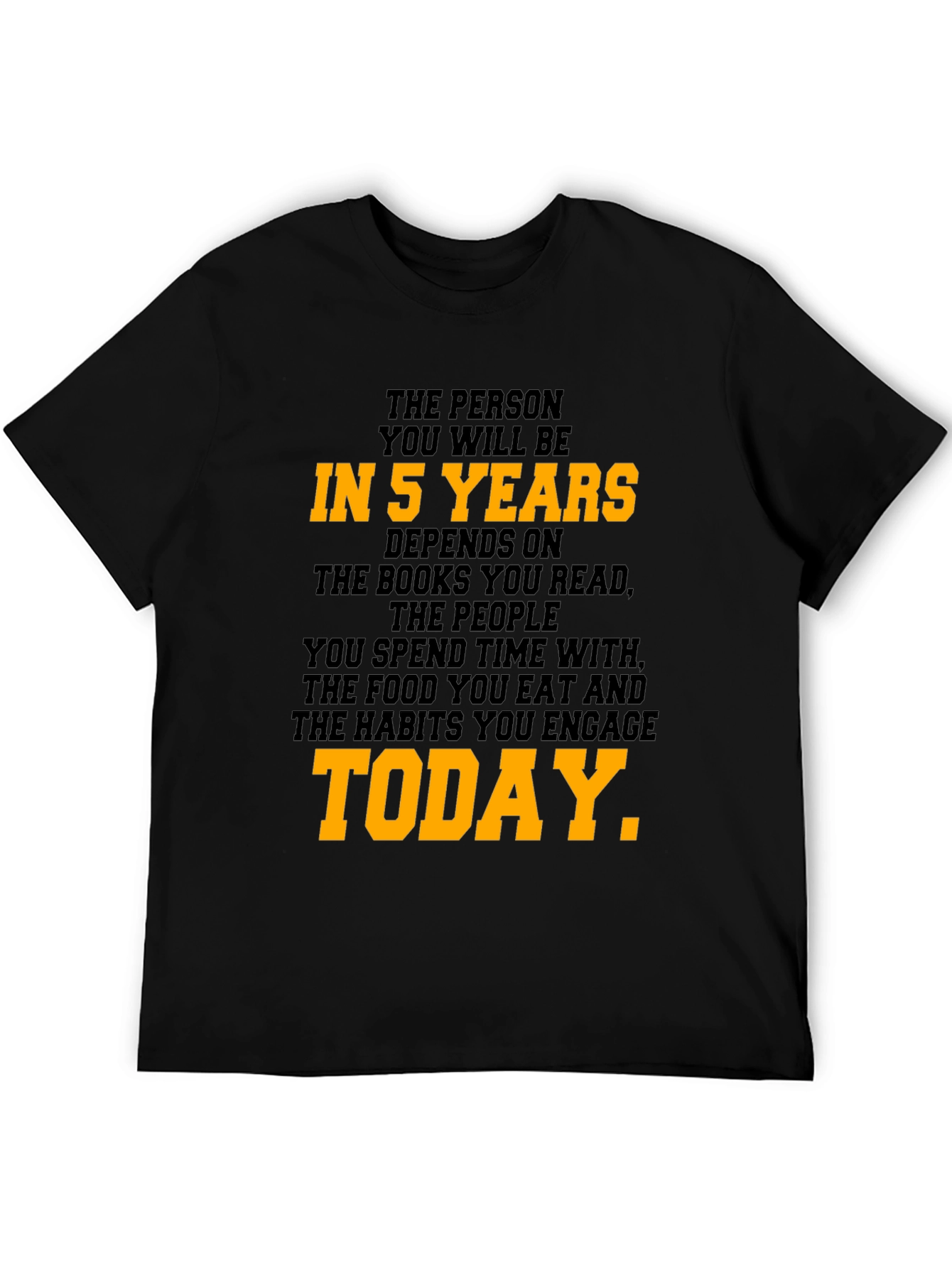 Inspirational Quote T-Shirt - The Person You Will Be