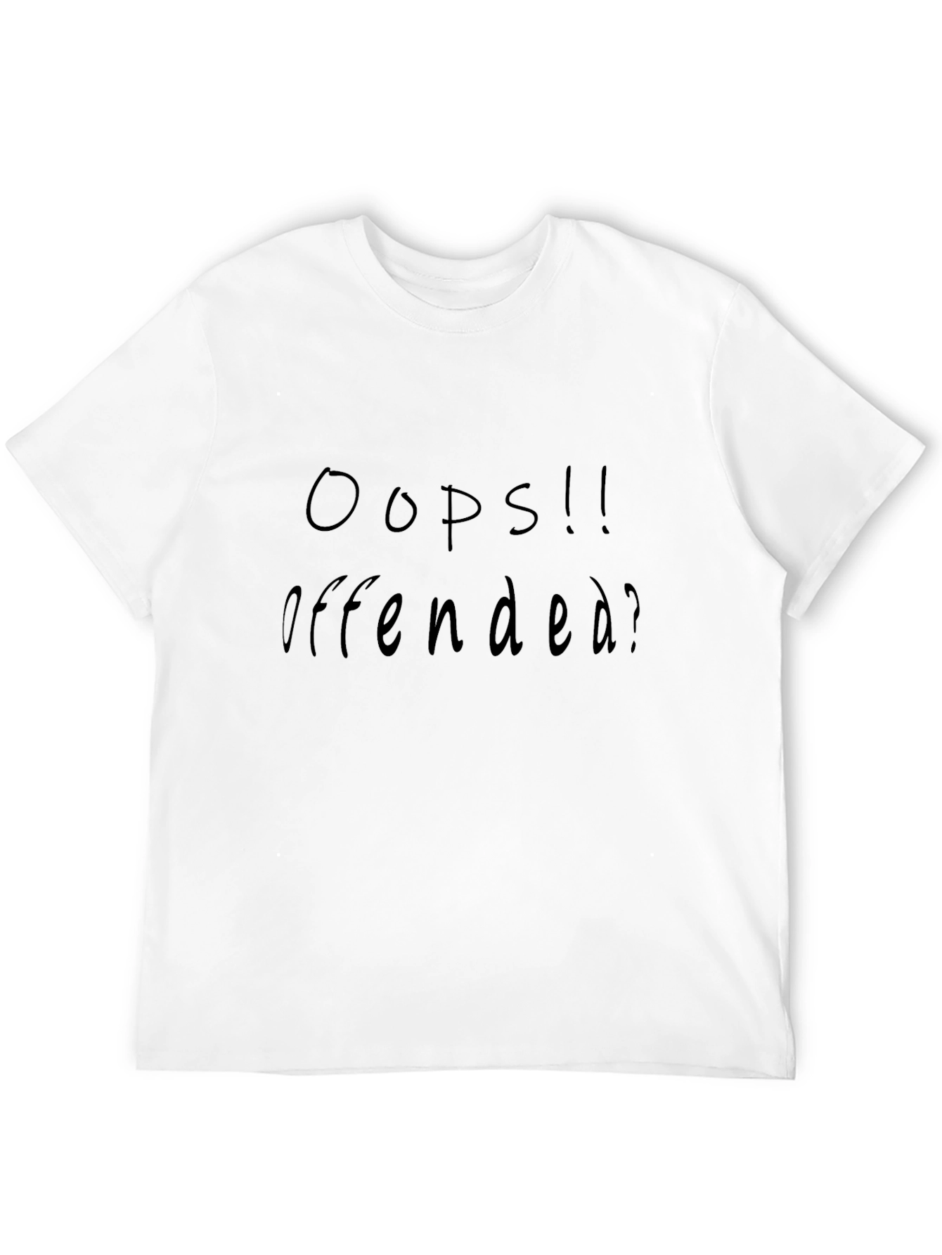 Oops! Offended? Black T-Shirt