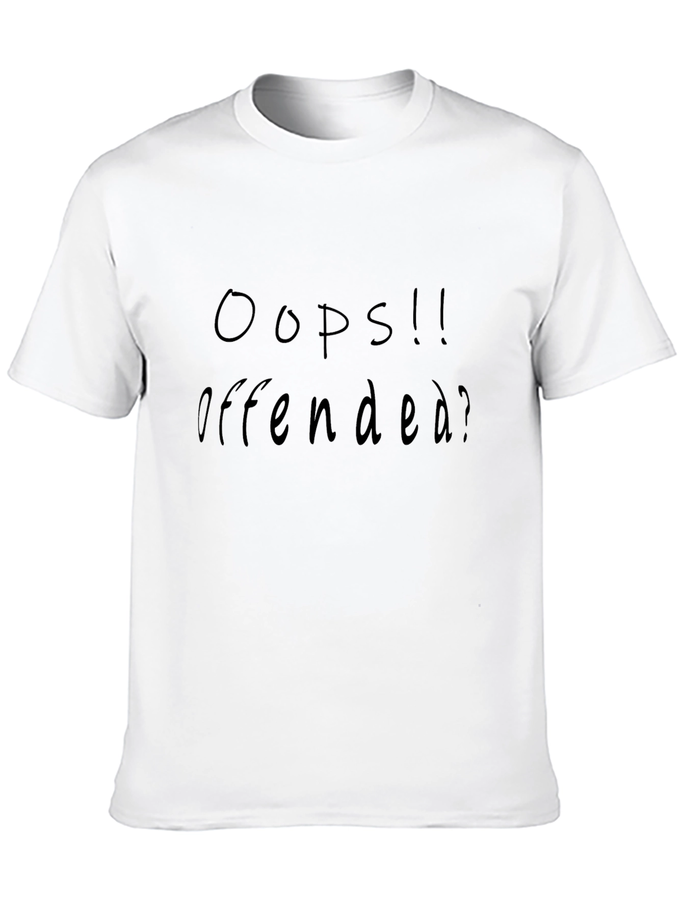Oops! Offended? Black T-Shirt