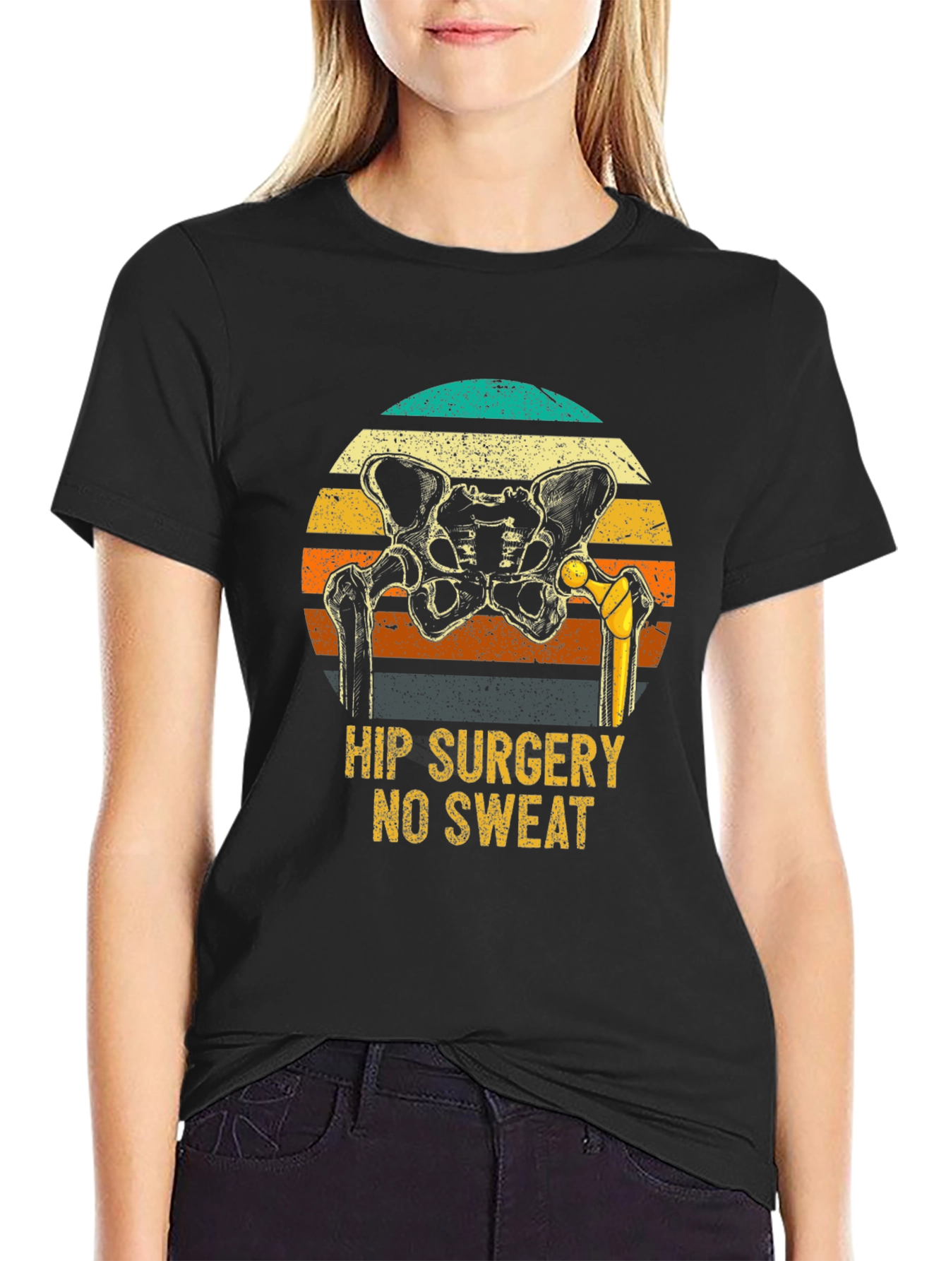 Hip Surgery No Sweat Funny T-Shirt