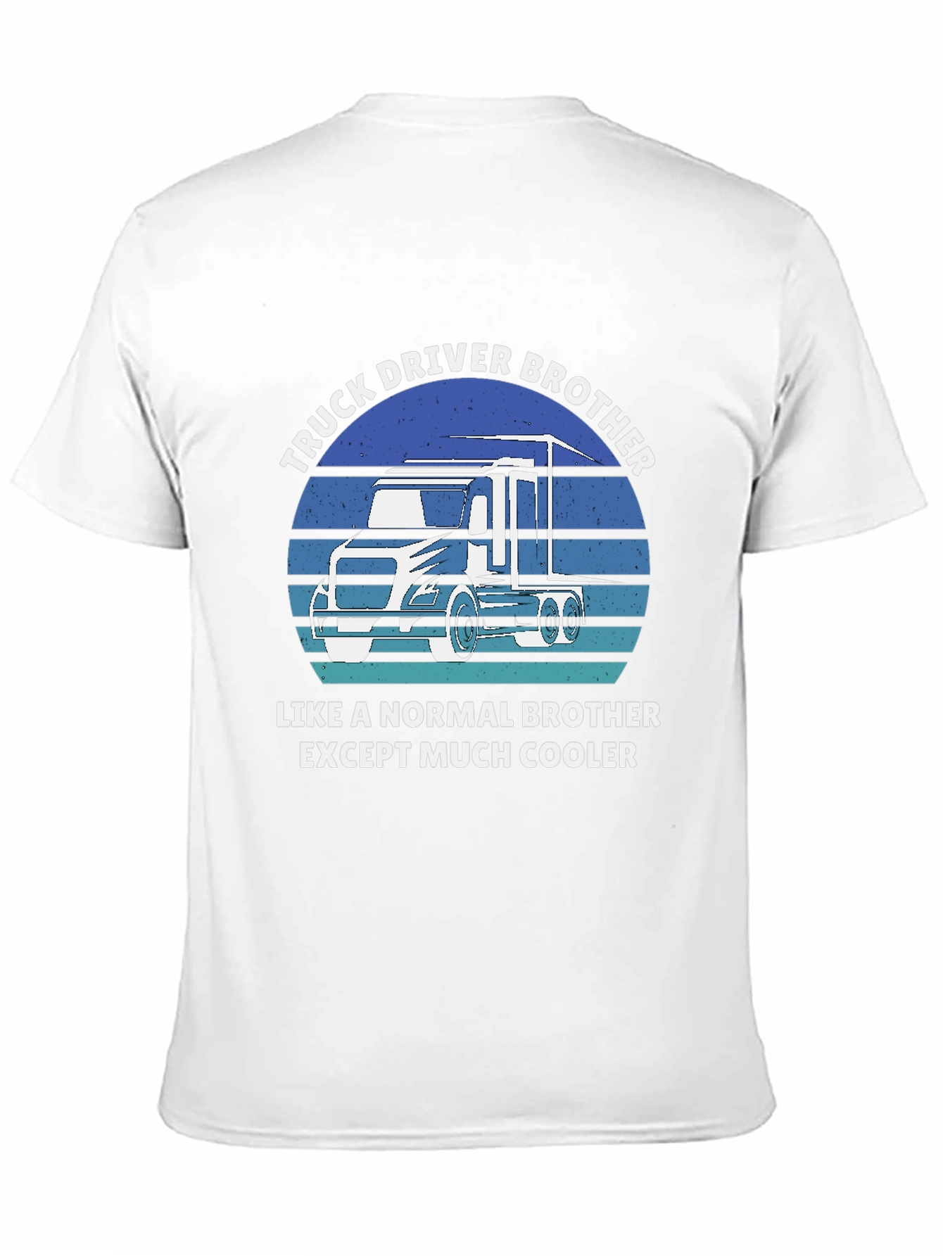 Truck Driver Brother Tee - Cooler Than Normal
