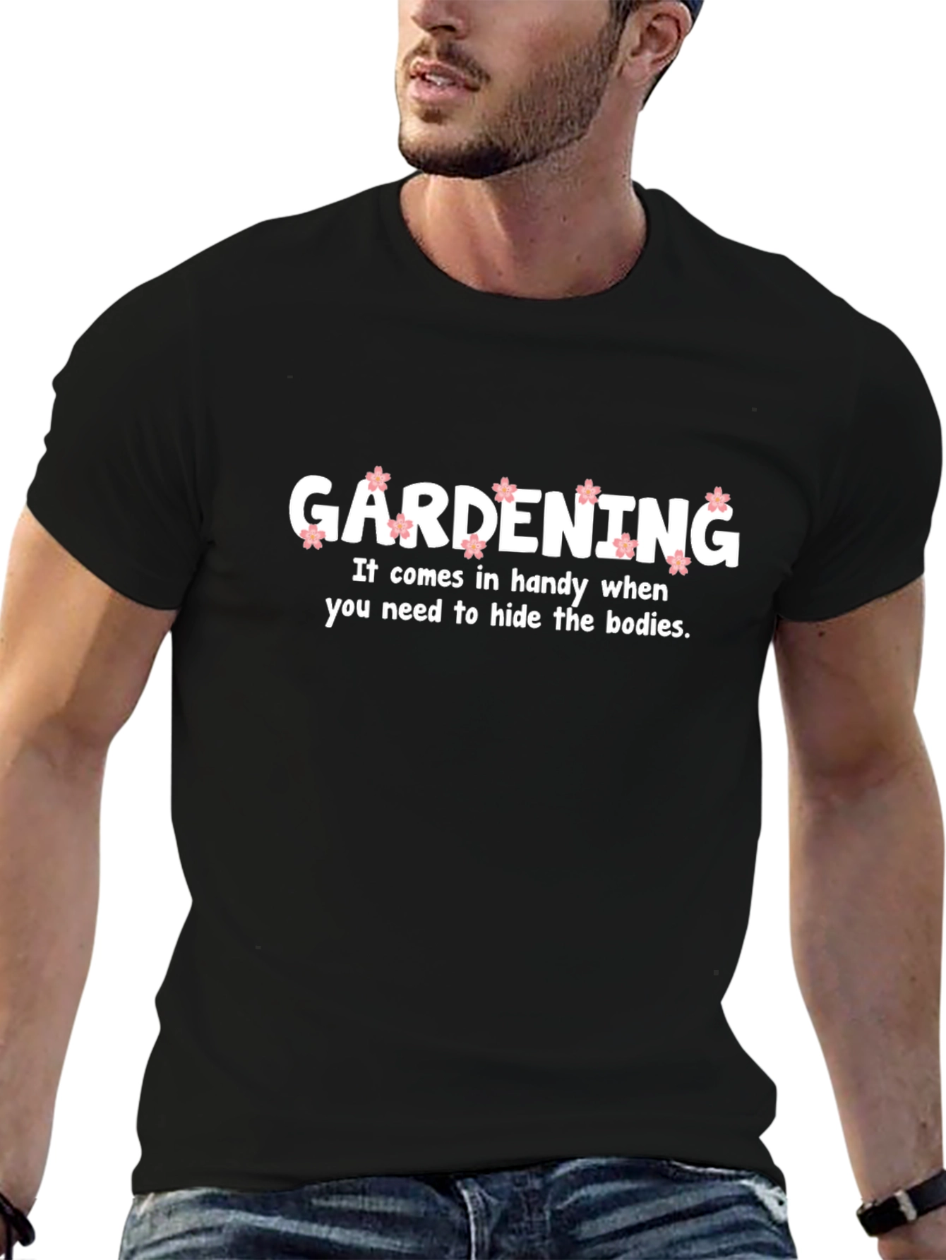 Gardening Hide Bodies Funny T-Shirt