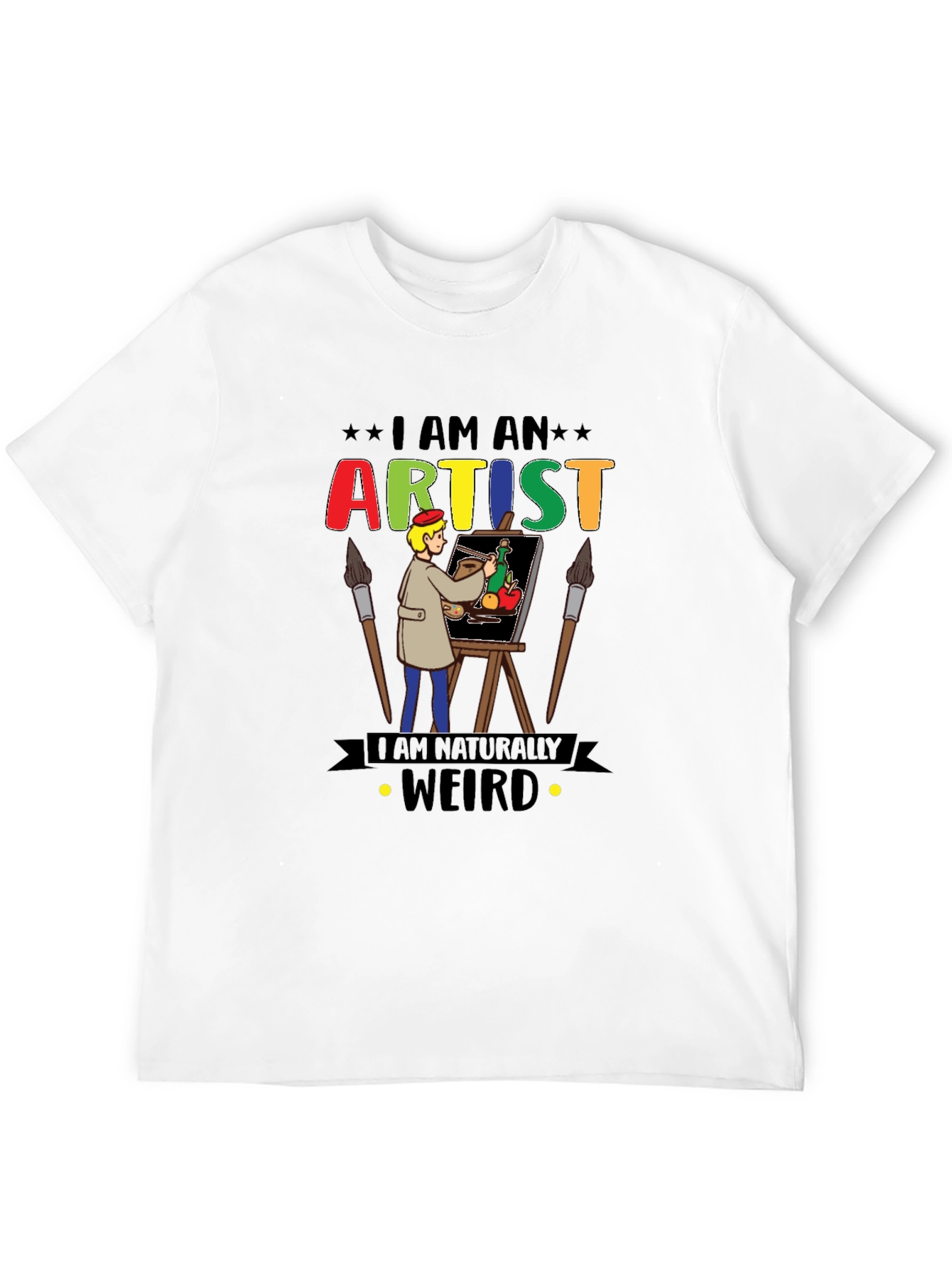 I Am An Artist Weird T-Shirt Graphic Novelty
